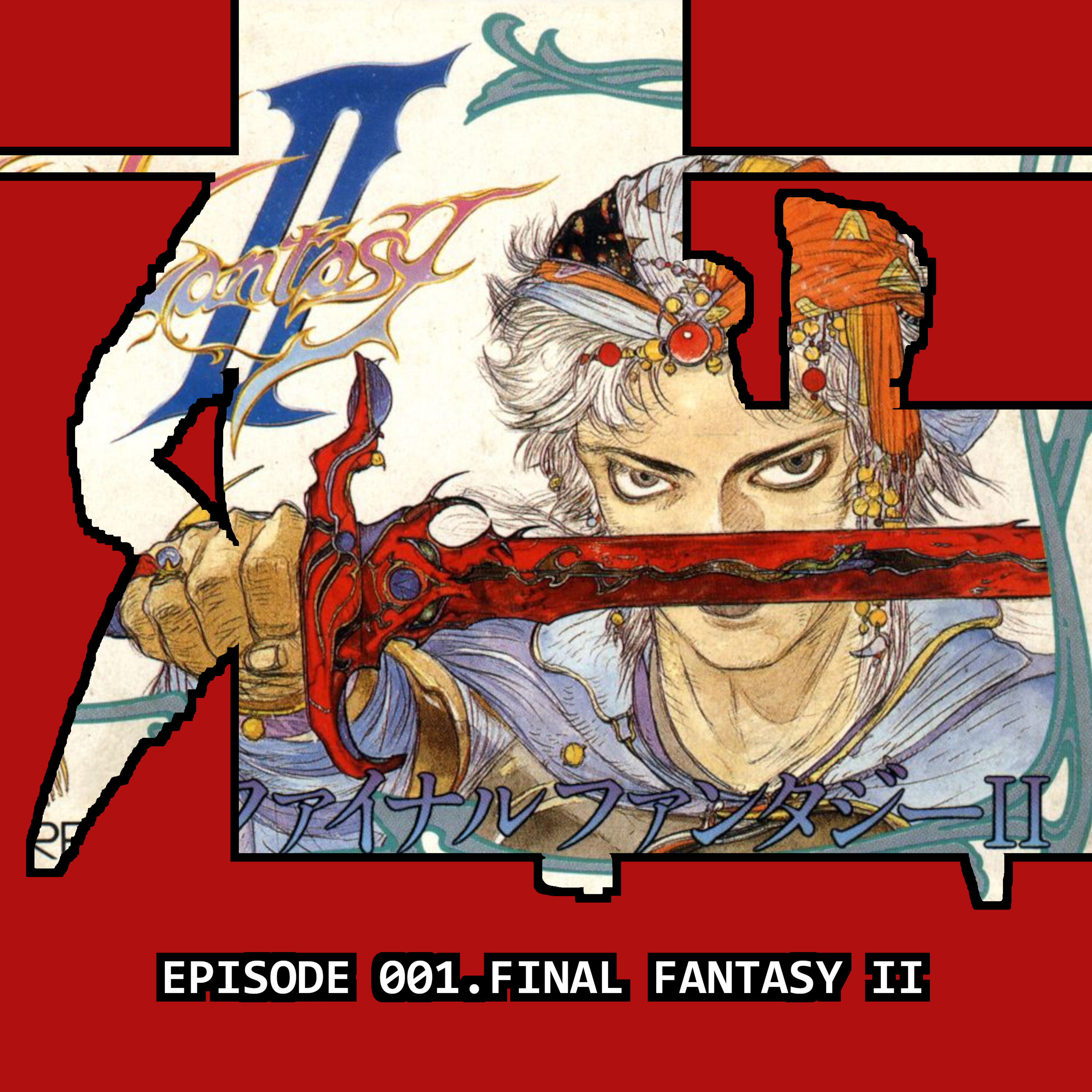Episode 1: Final Fantasy II
