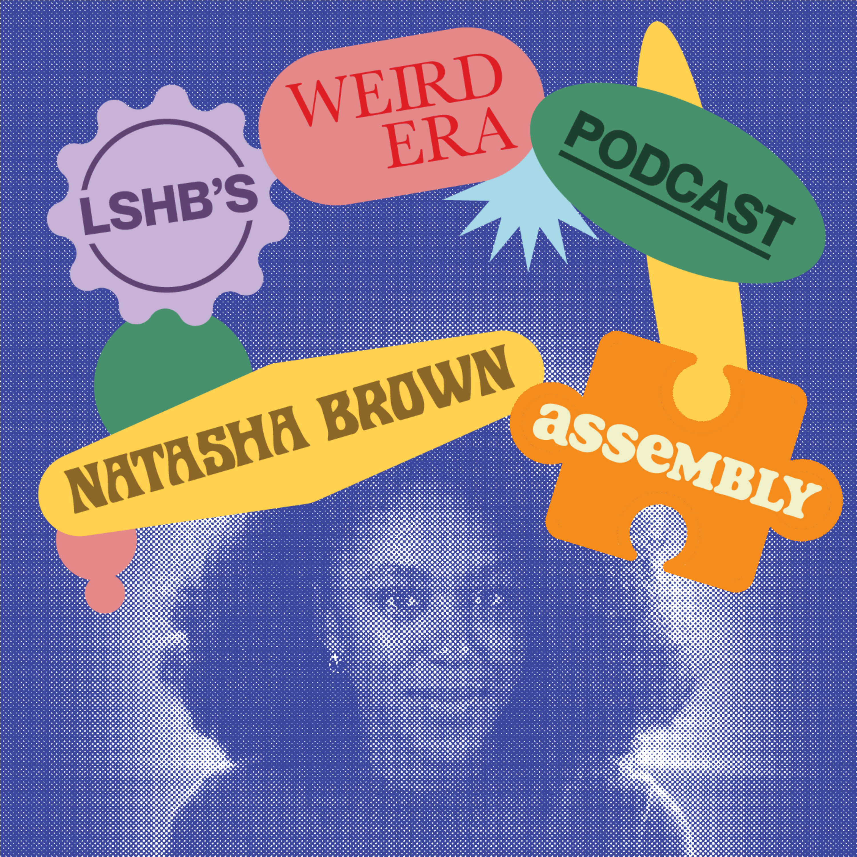 Episode 28: LSHB's Weird Era feat. Natasha Brown episode artwork
