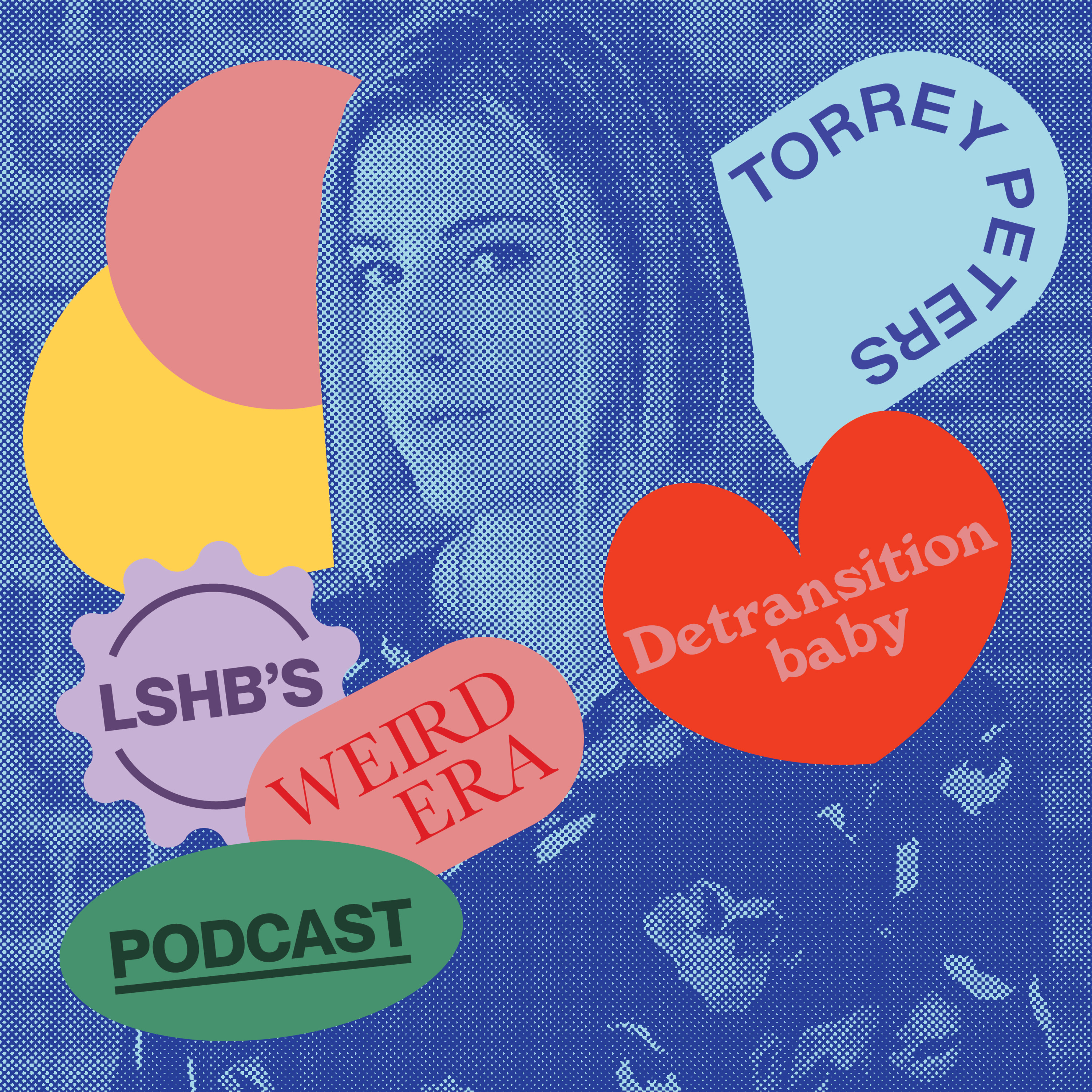 Episode 1: LSHB's Weird Era feat. Torrey Peters episode artwork