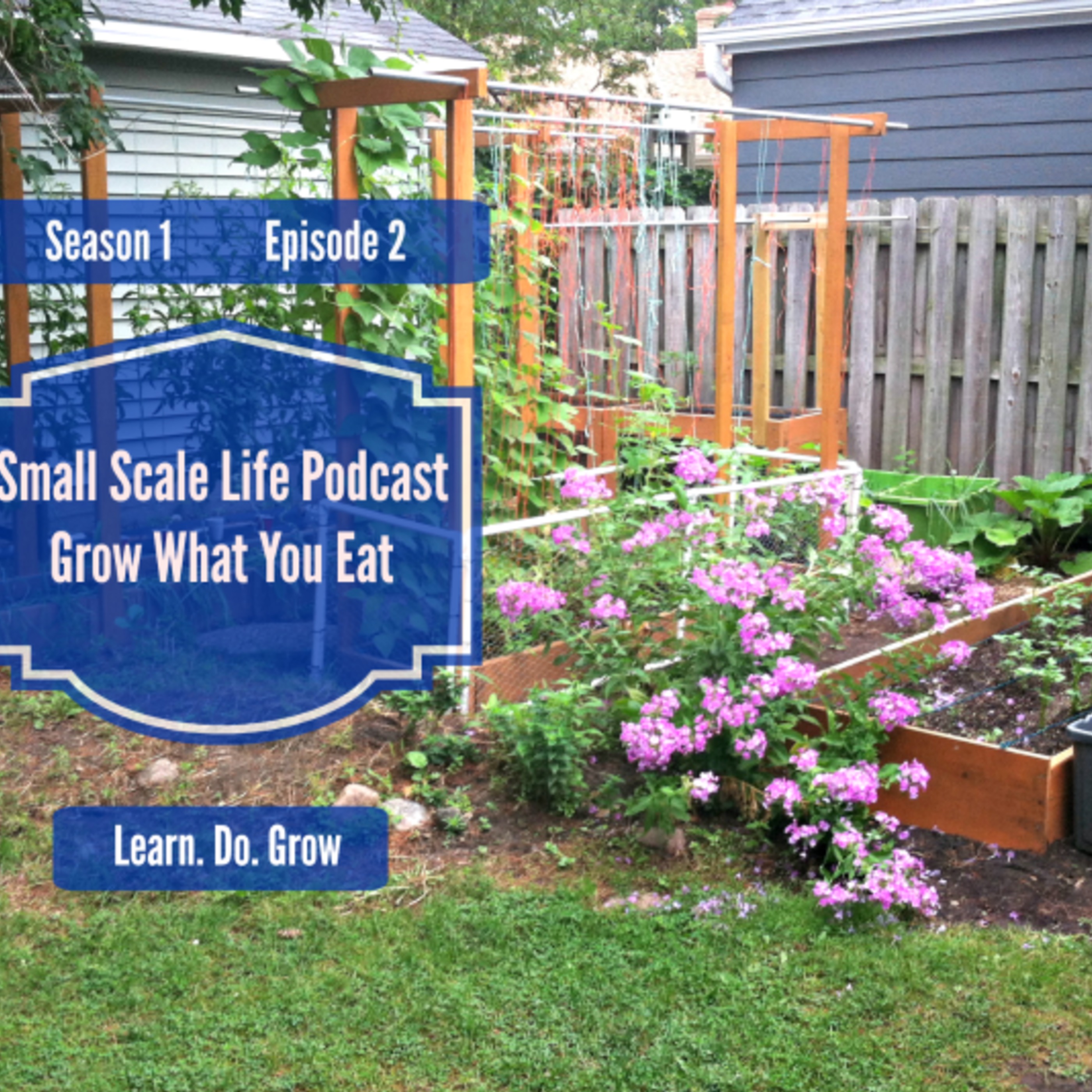 Grow What You Eat - S1E2