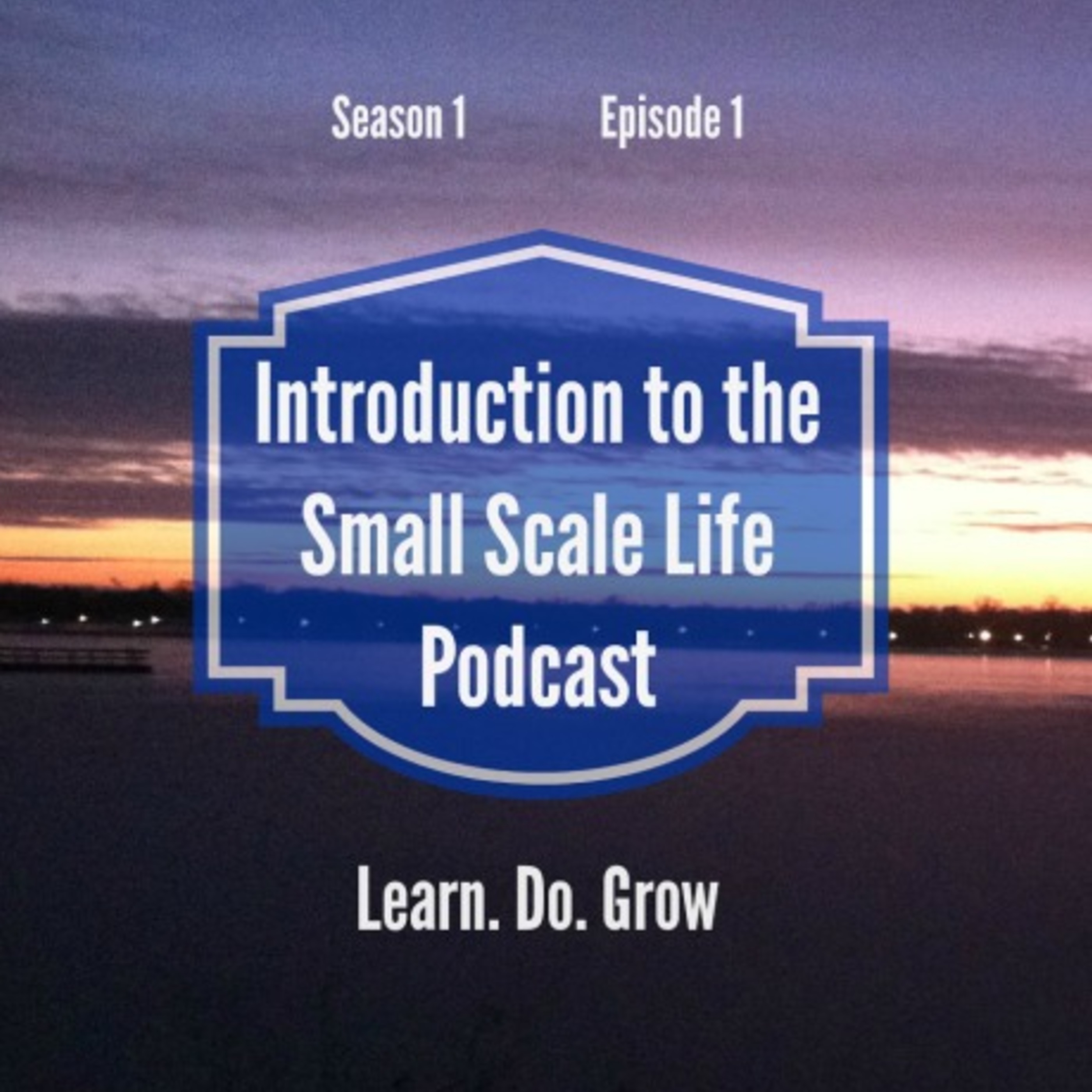 Small Scale Life Podcast