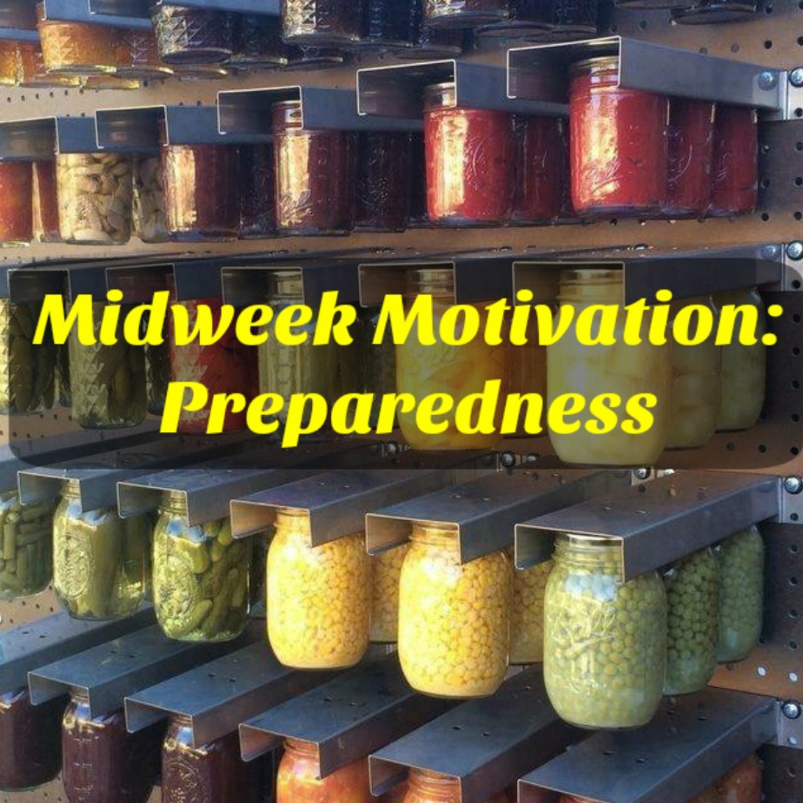 Midweek Motivation: Preparedness