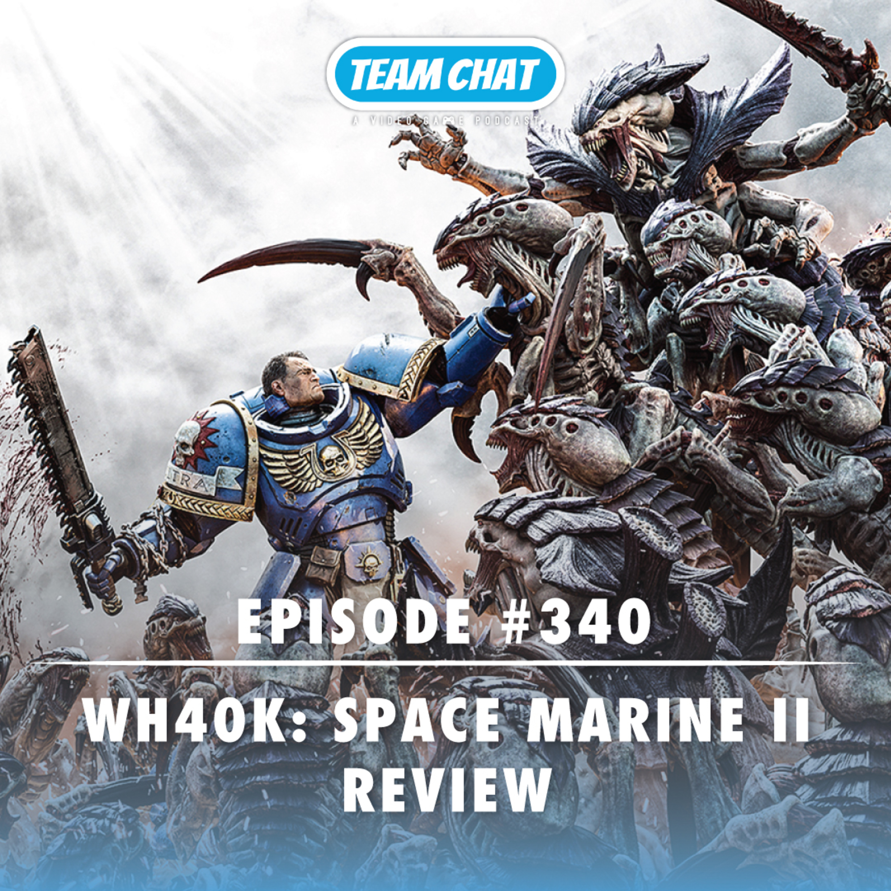 Warhammer 40,000: Space Marine II Review - Team Chat Podcast Ep. 340 episode artwork