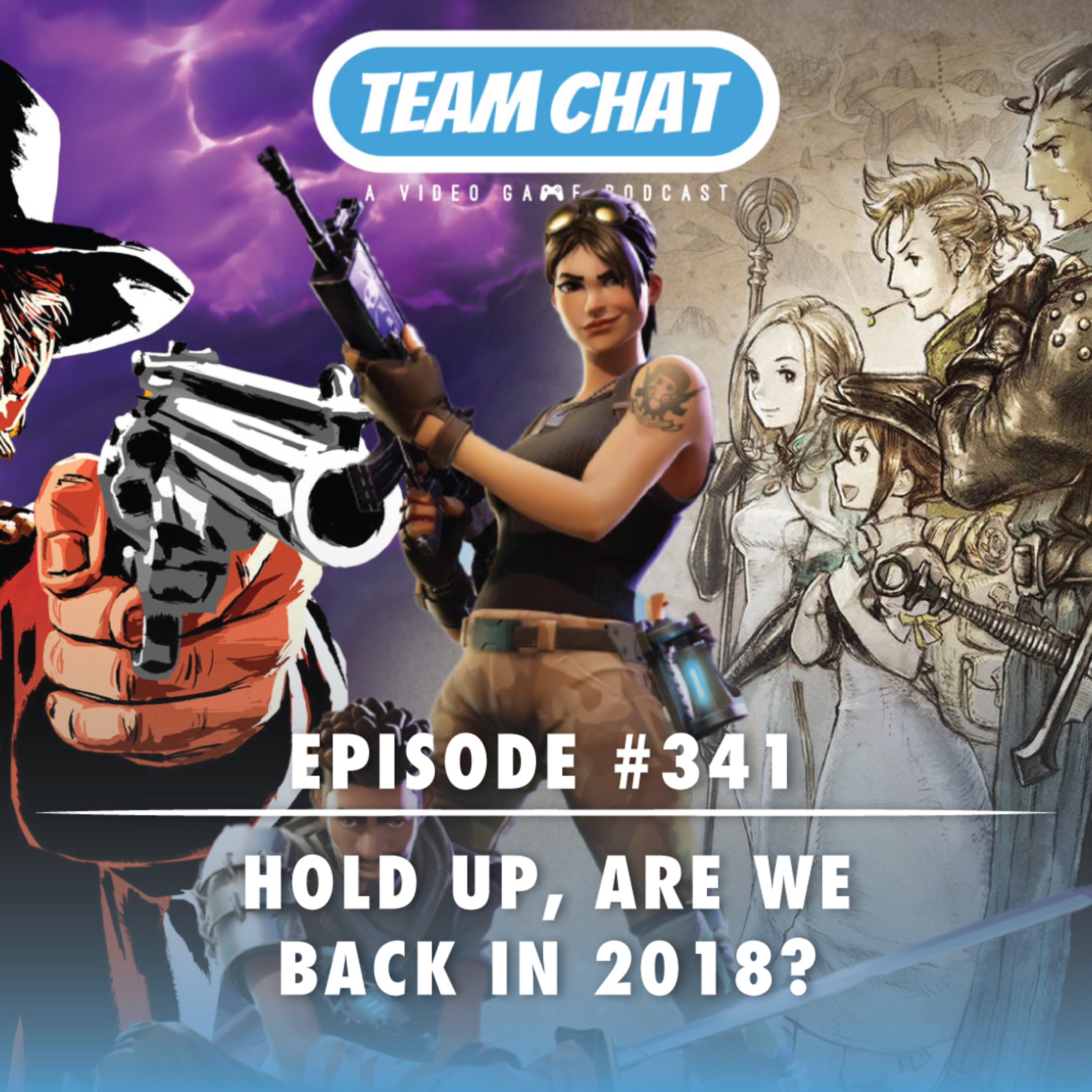 Hold Up, Are We Back in 2018? - Team Chat Podcast Ep. 341 episode artwork