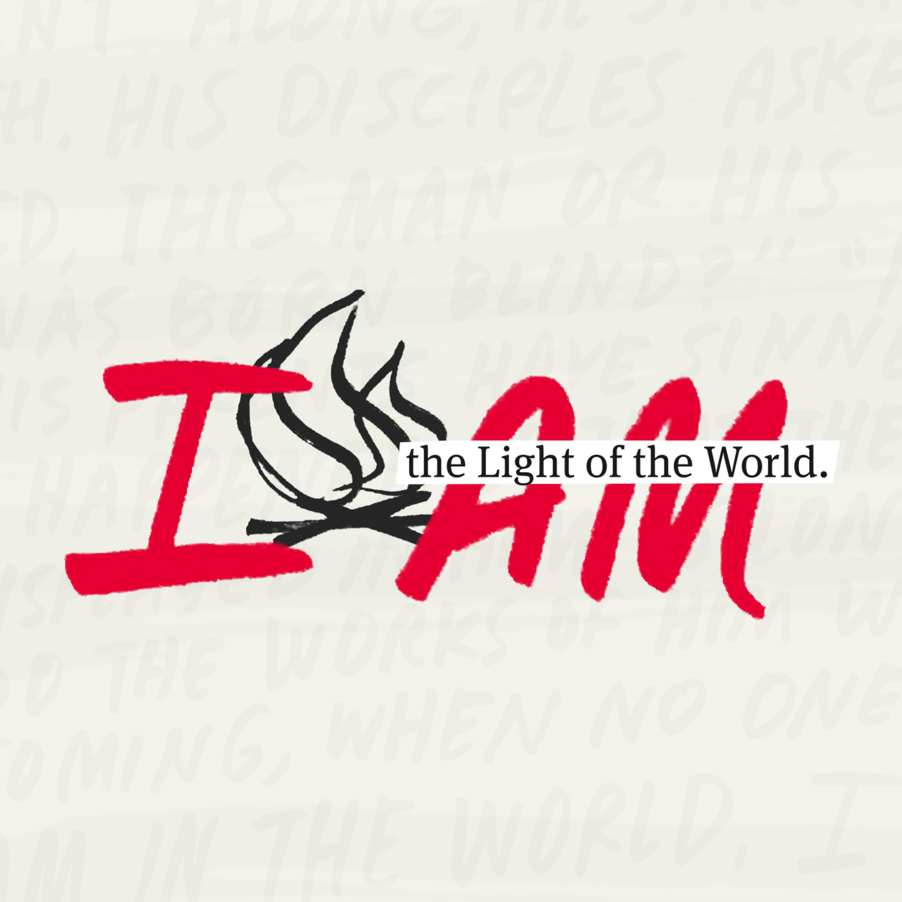 I AM, Part 2: I Am the Light of the World // Brian Ross episode artwork