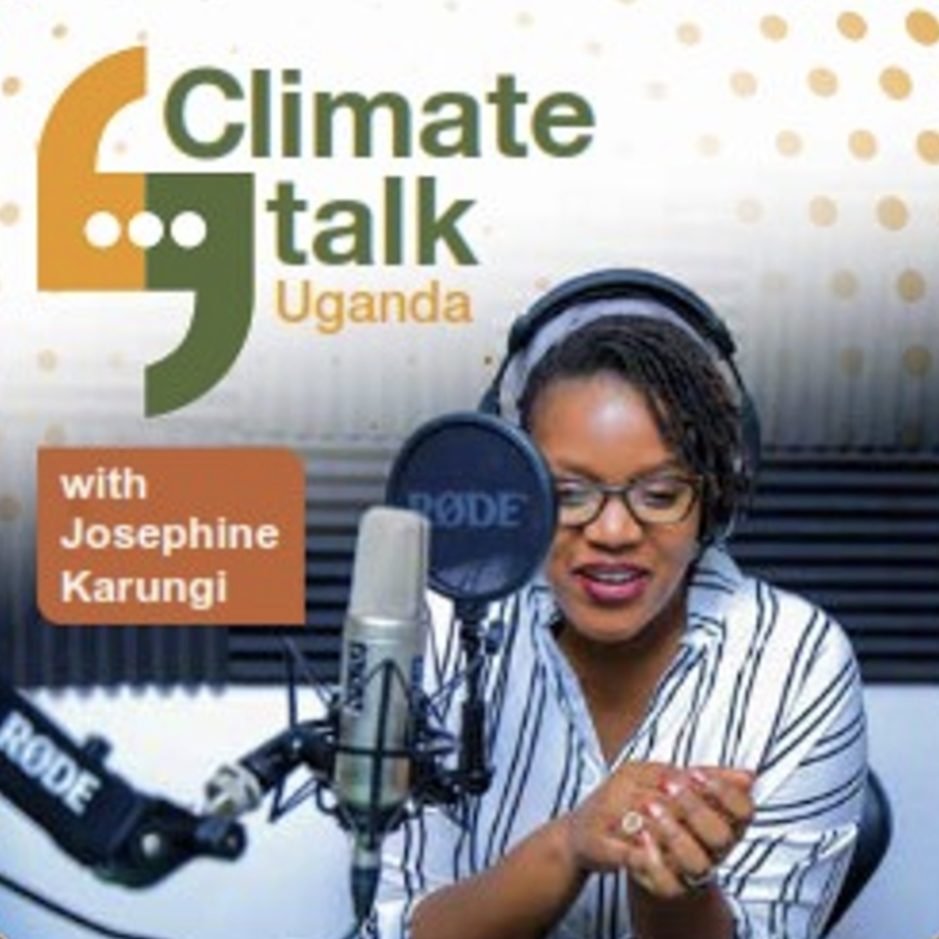 Climate Talk Uganda With Josephine Karungi