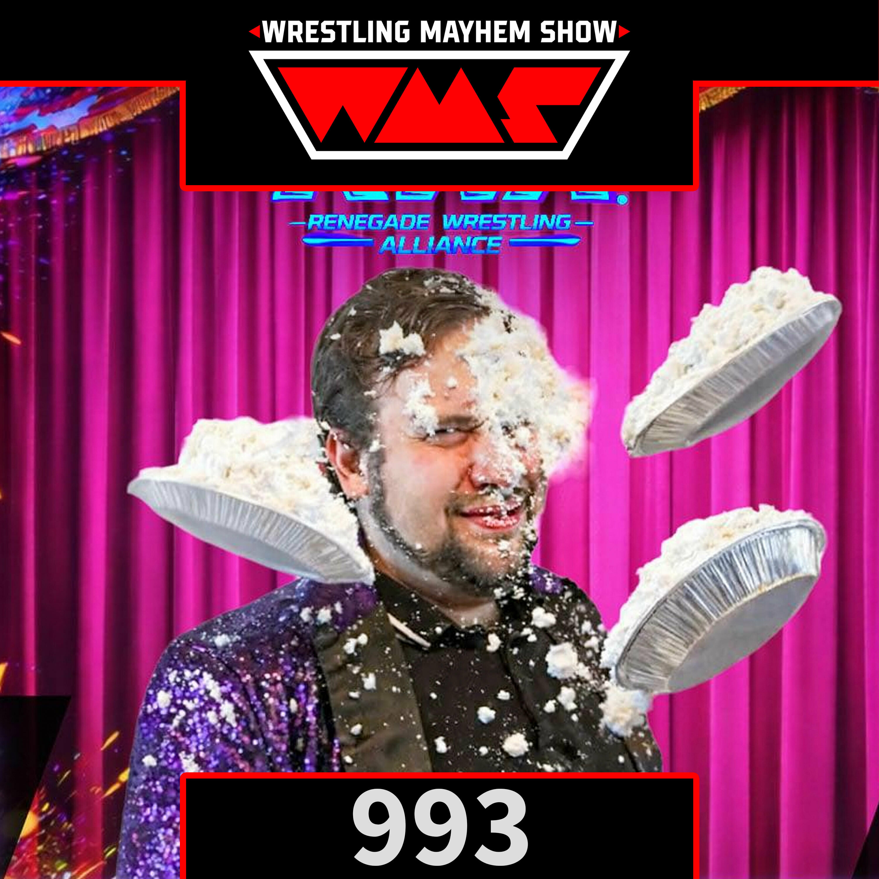 Pie Hard with Tony Kincaid | Wrestling Mayhem Show 993