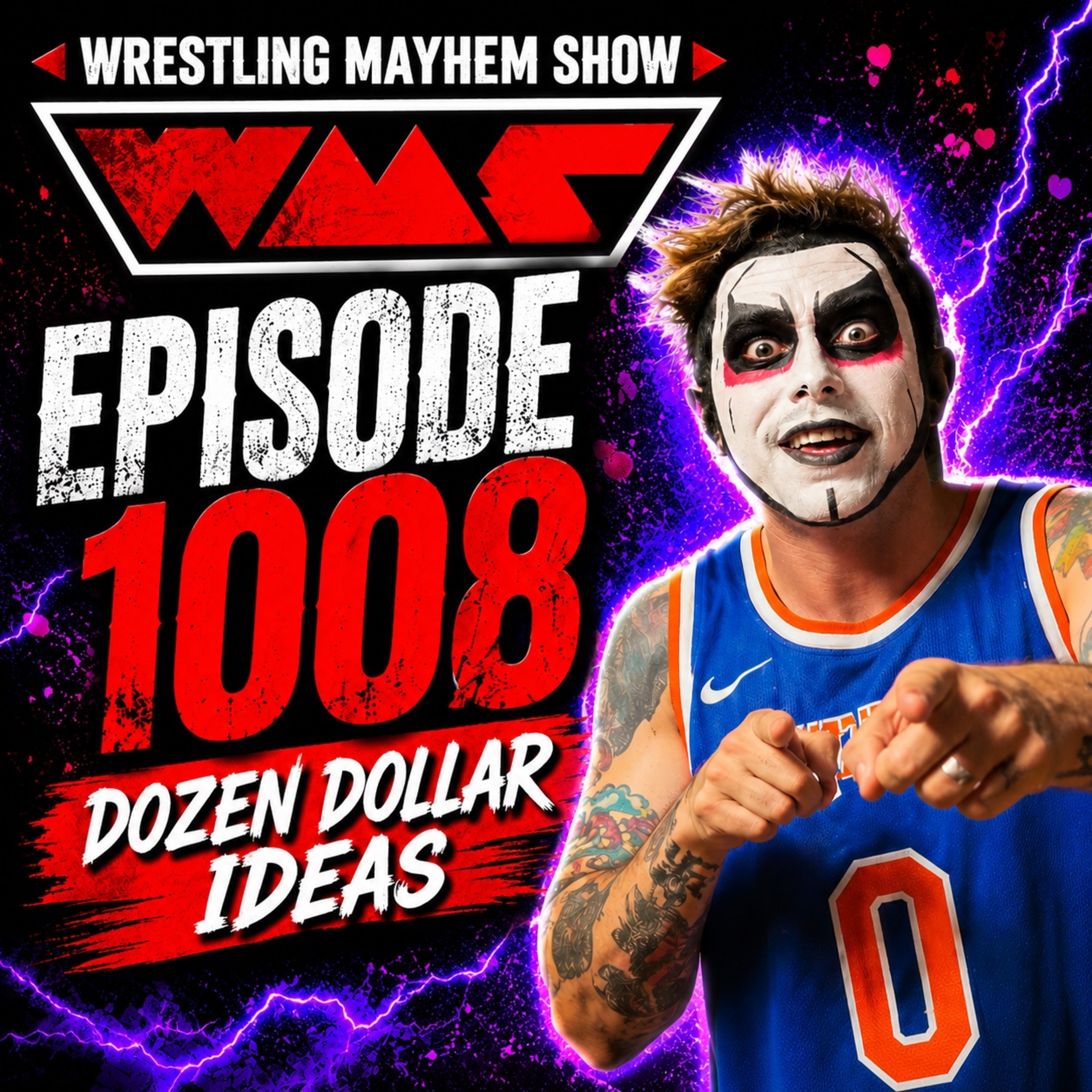 Wrestling Mayhem Show 1008: Dozen Dollar Ideas