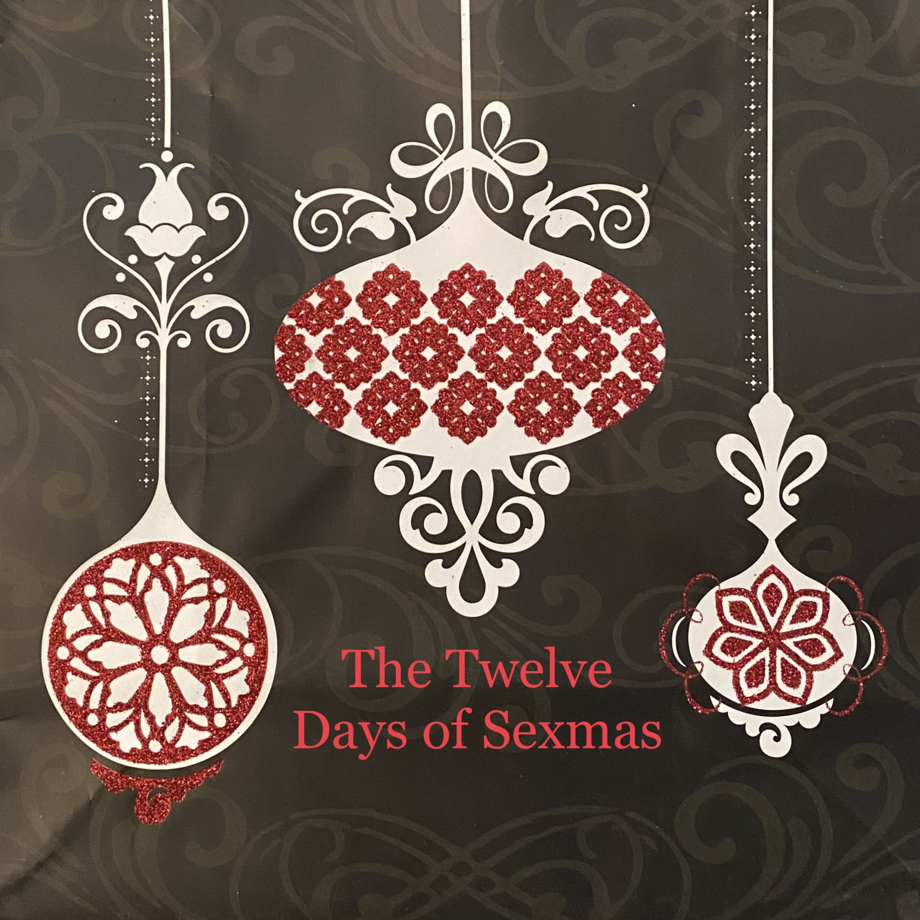 Episode 3: The Twelve Days of Sexmas Podcast