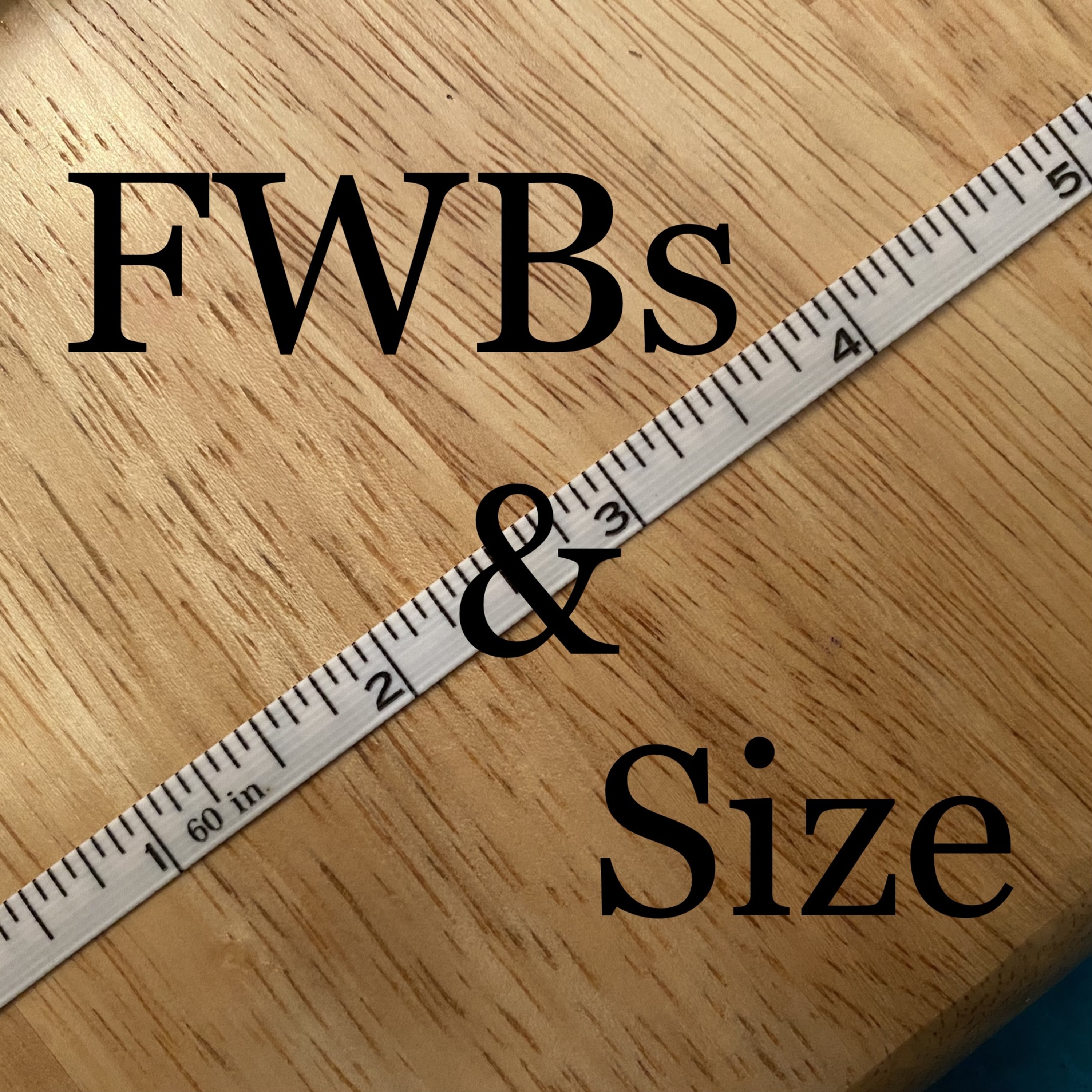 FWBs and Size Trailer