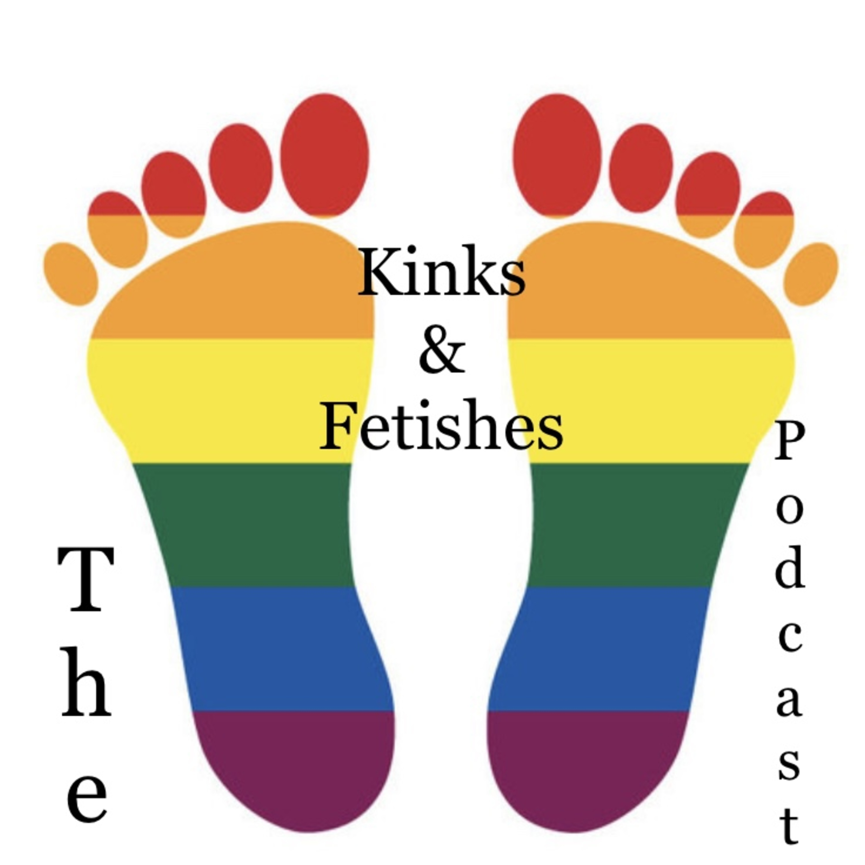 The Kinks and Fetishes Podcast