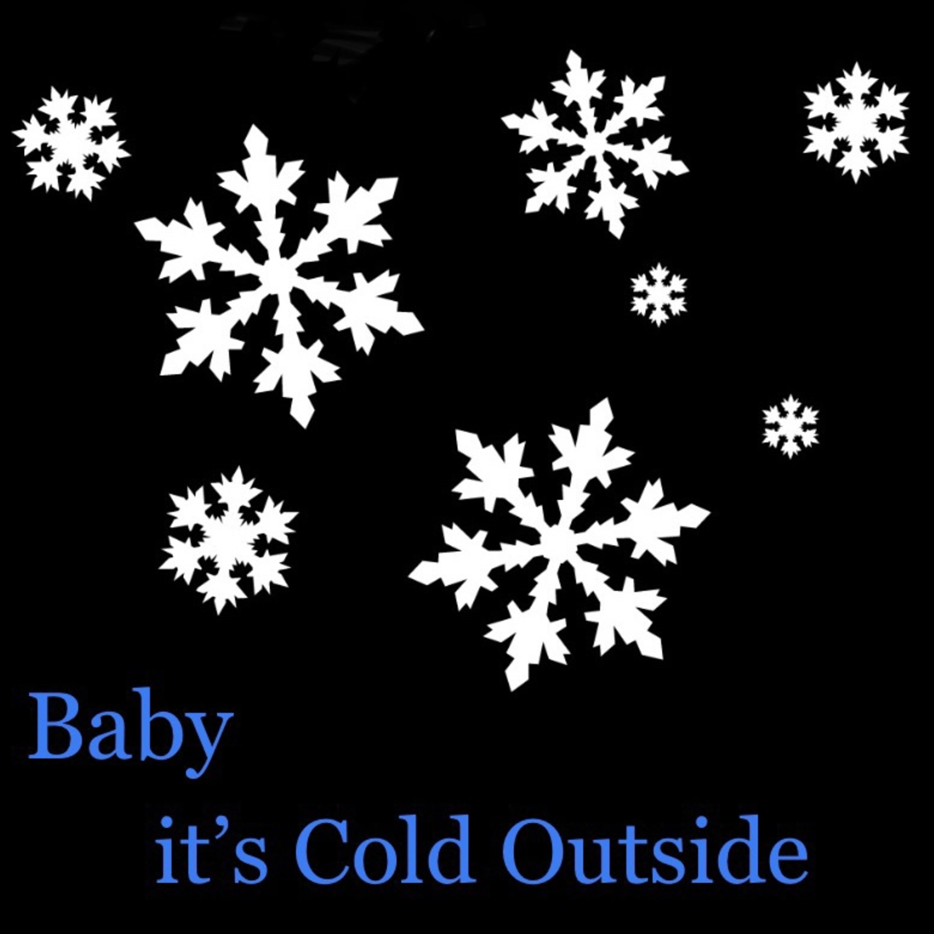 Episode 6: Baby it's Cold Outside Podcast