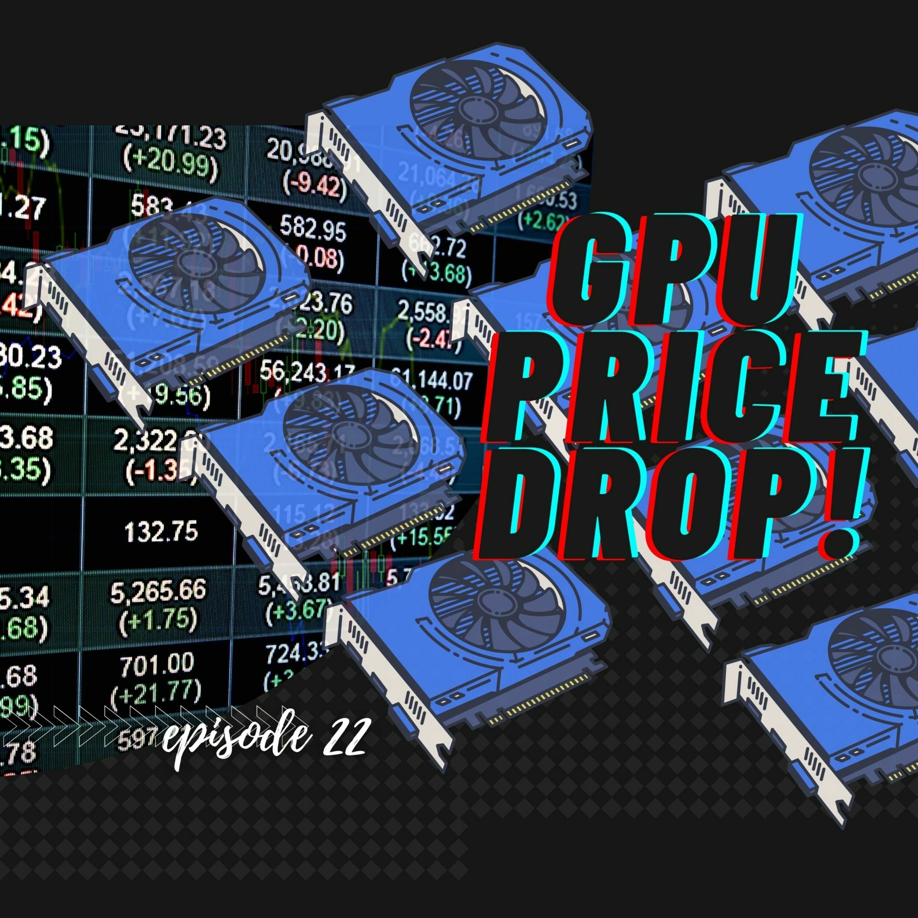 Episode 22: The sound of prices dropping