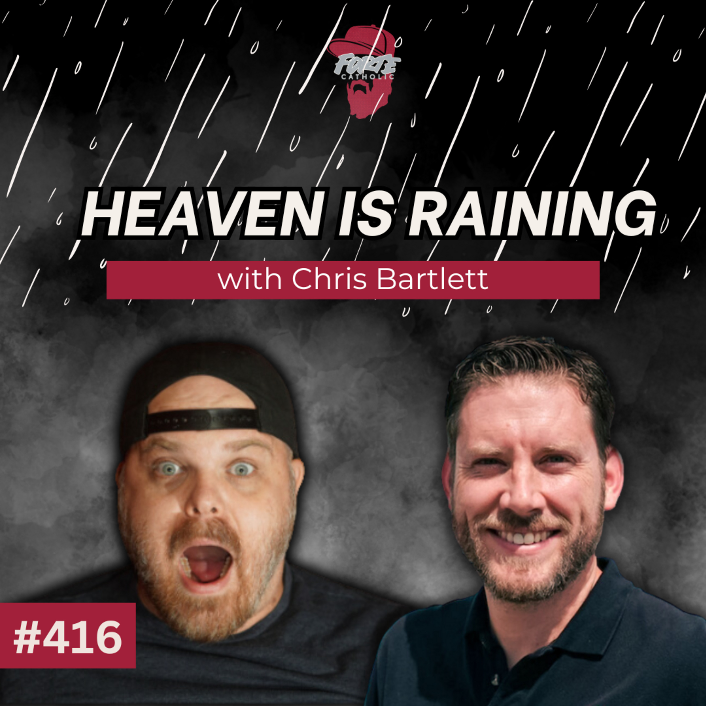 416: Heaven is Raining w/ Chris Bartlett episode artwork