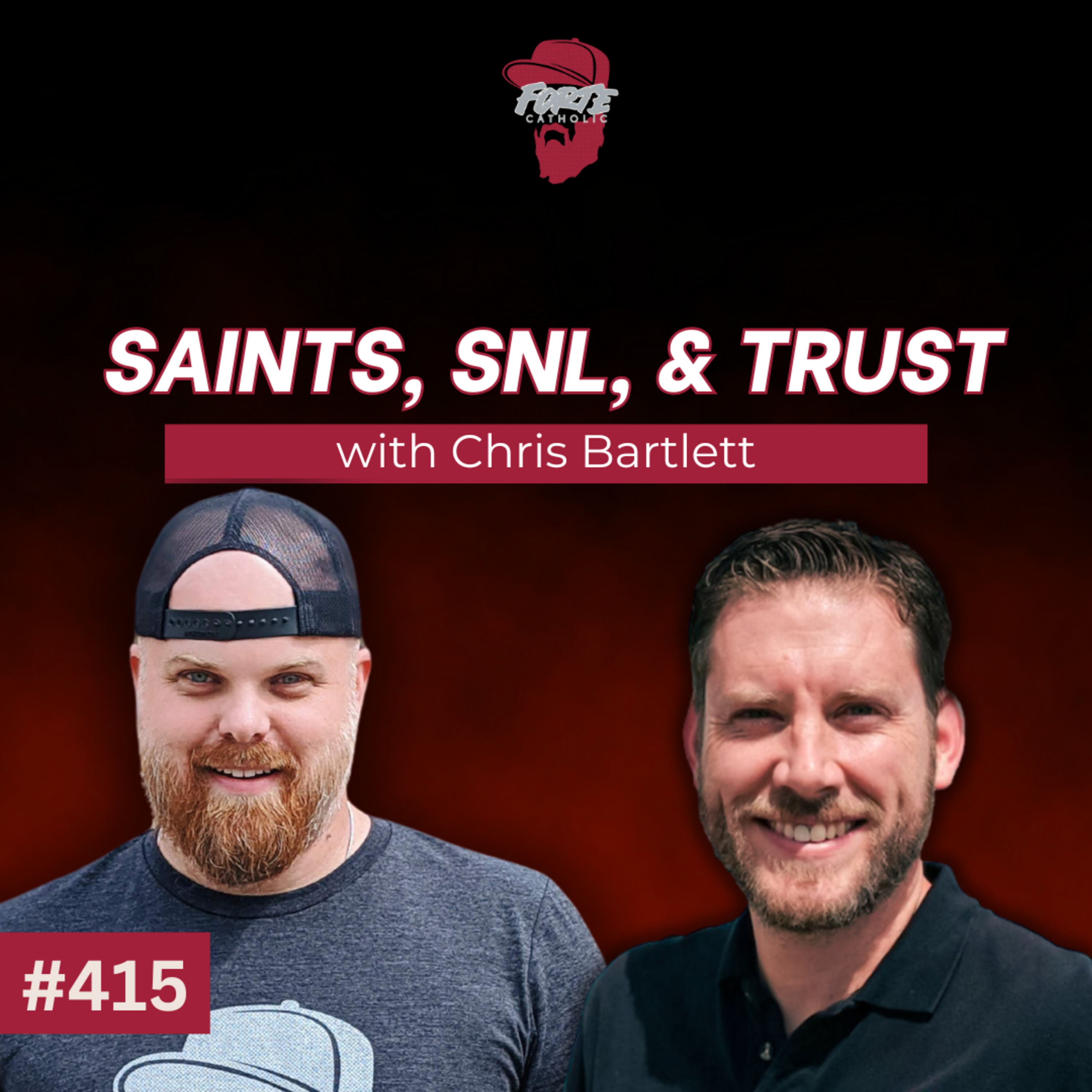 415: Saints, SNL & Trust w/ Chris Bartlett episode artwork