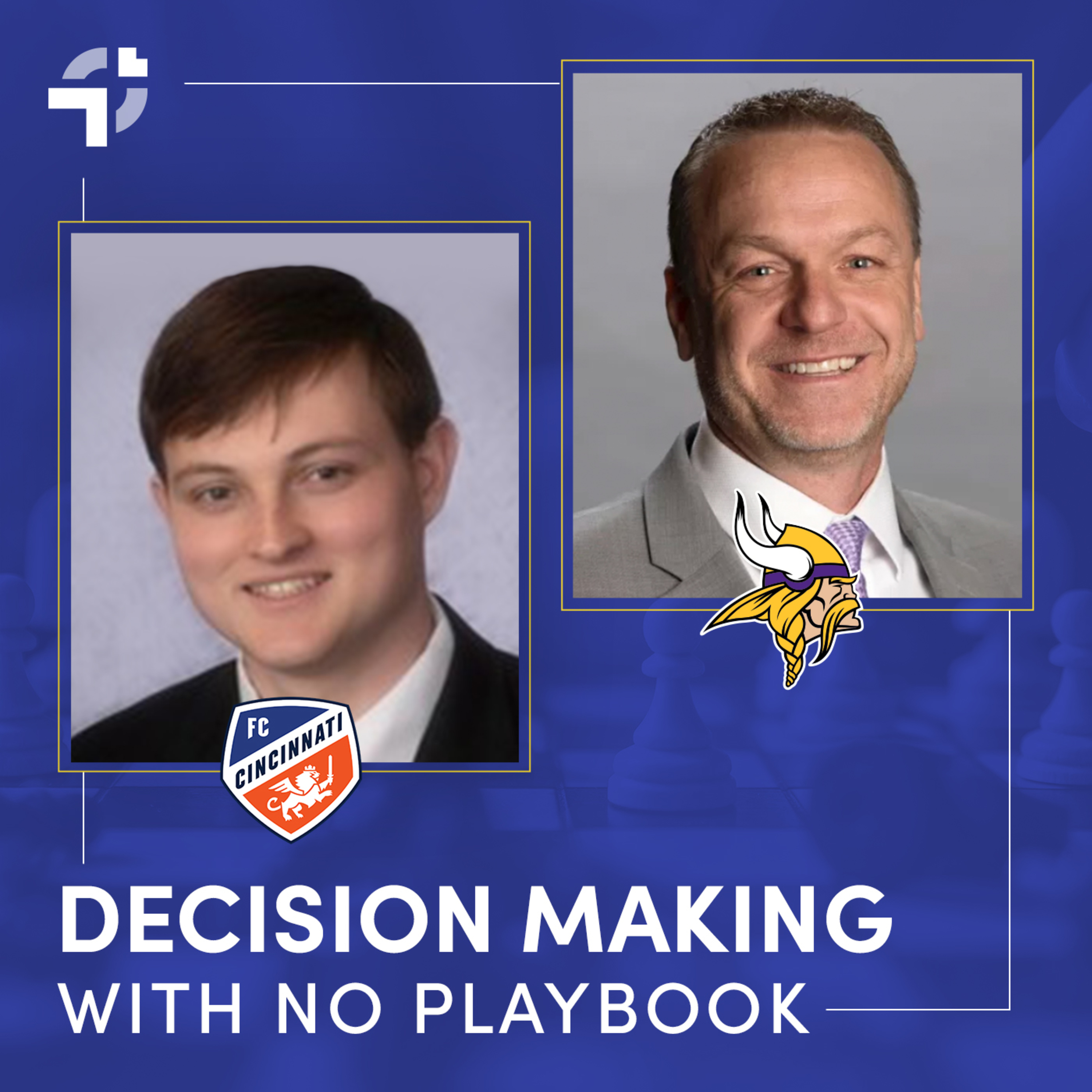 Episode 17: Decision-Making With No Playbook