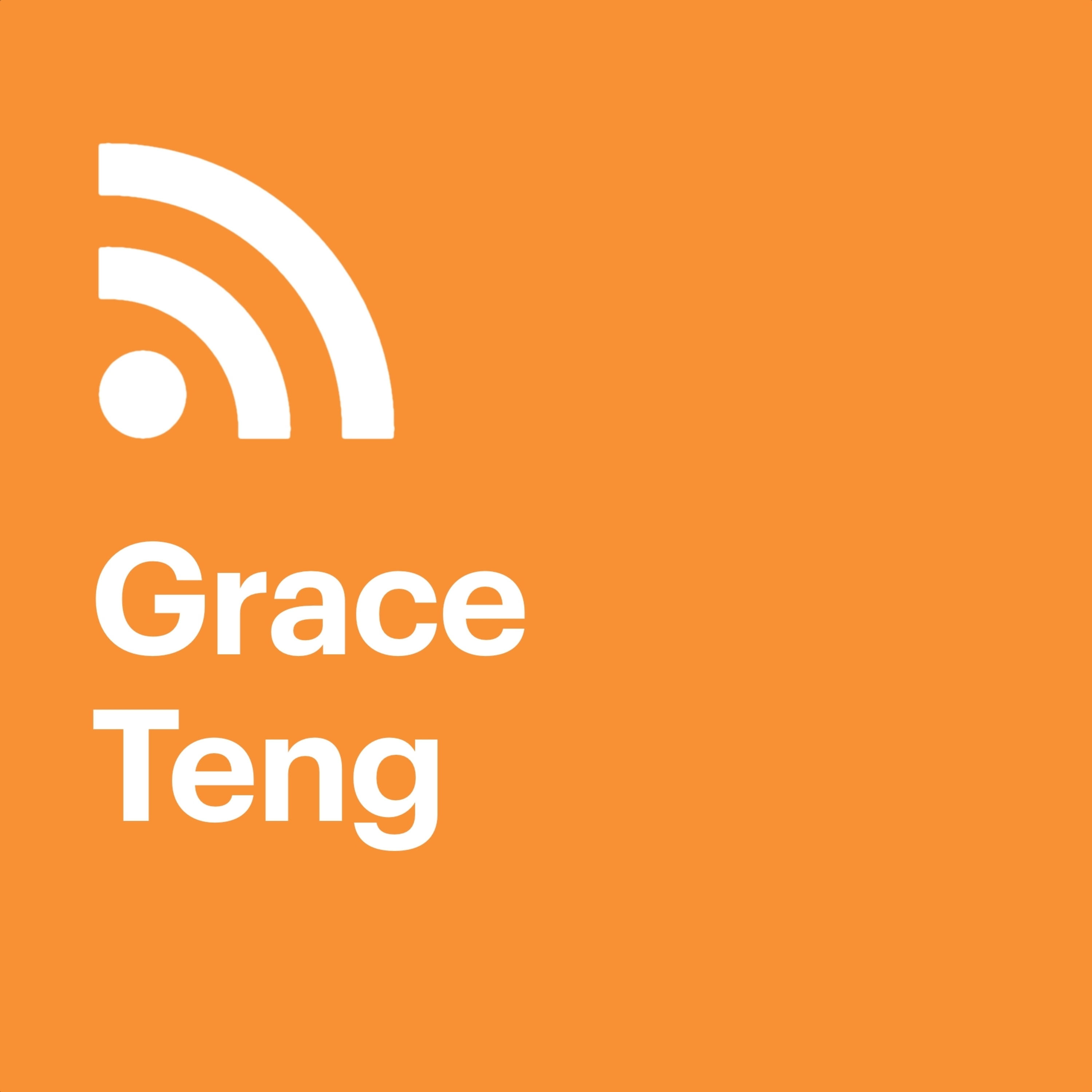 Grace Teng - podcast episode cover