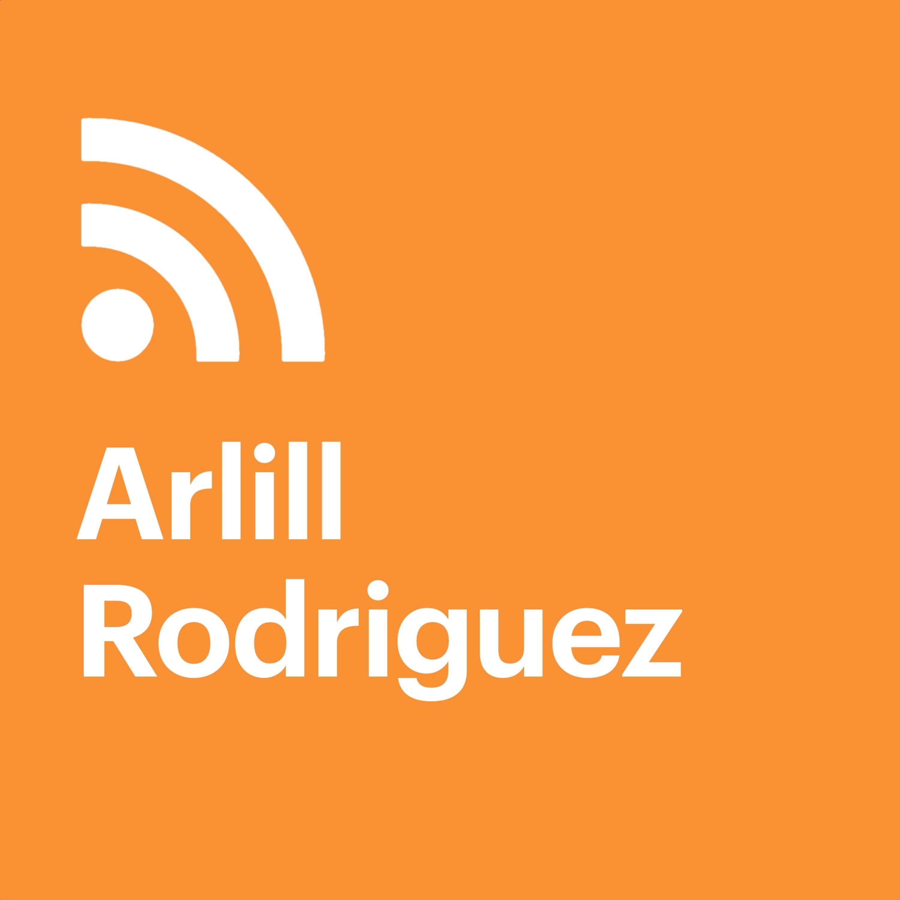 Arlill Rodriguez - podcast episode cover