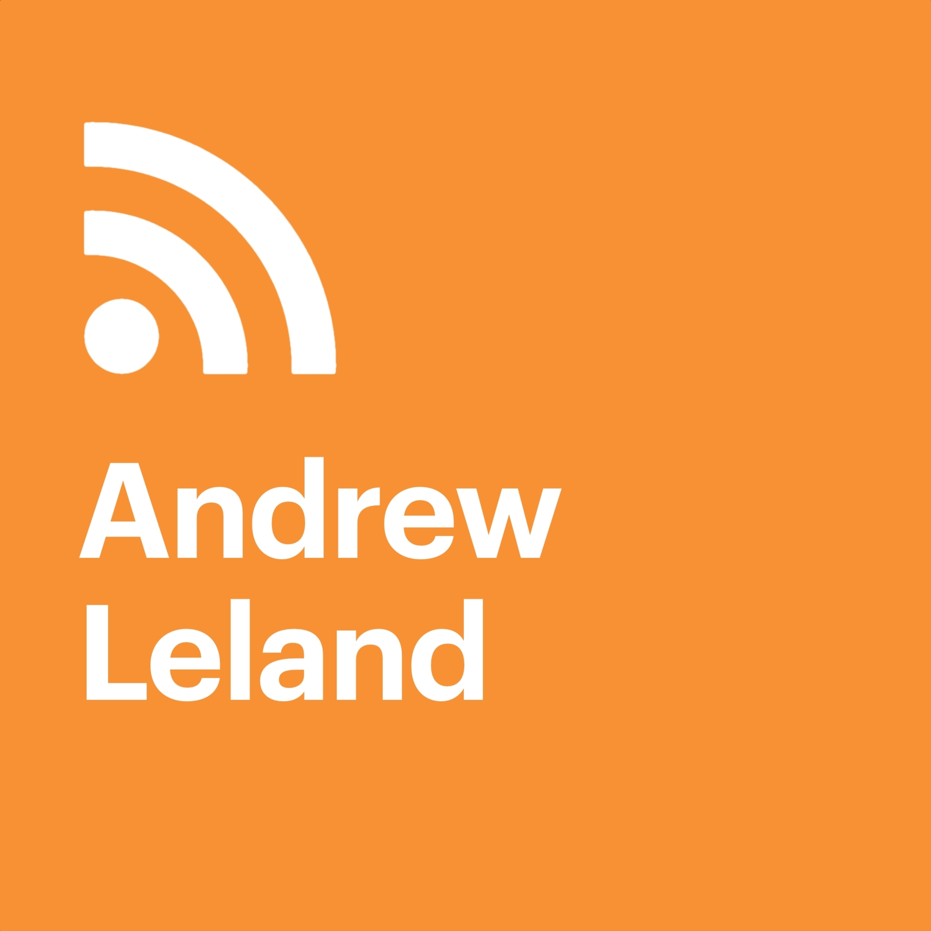 Andrew Leland - podcast episode cover