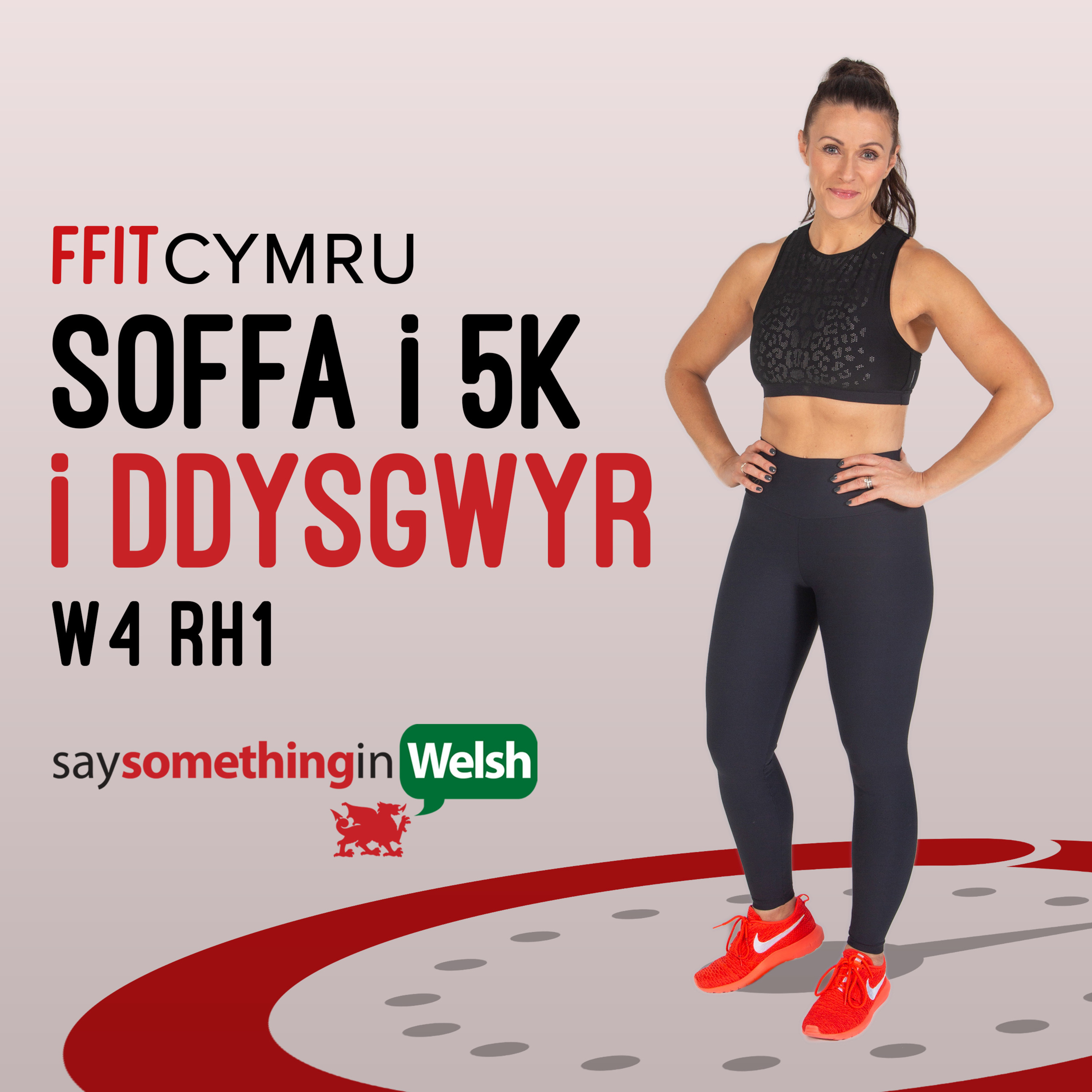 Episode 10: Soffa i 5K i Ddysgwyr : W4 RH1