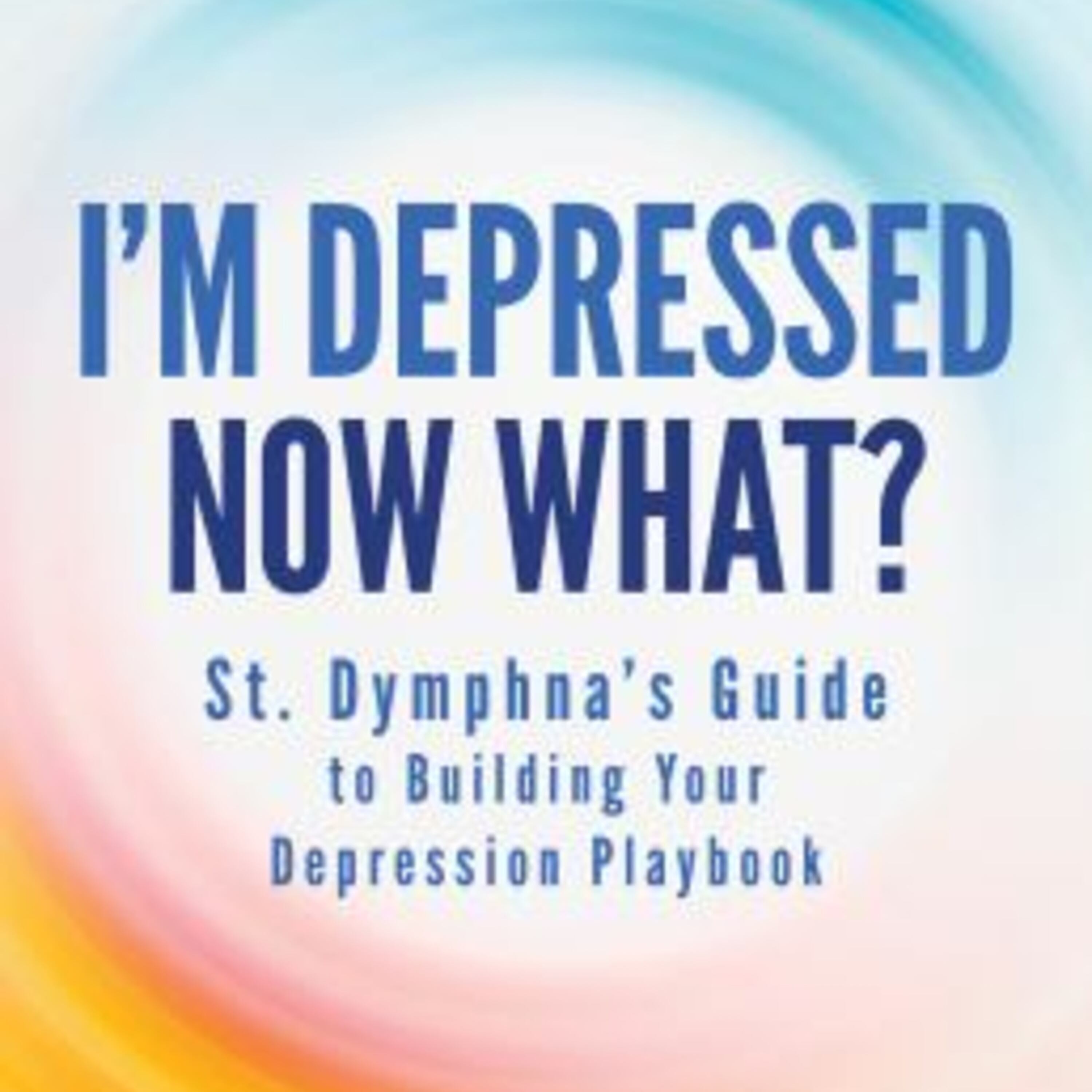 I'm Depressed, Now What? A new book from Tommy Tighe