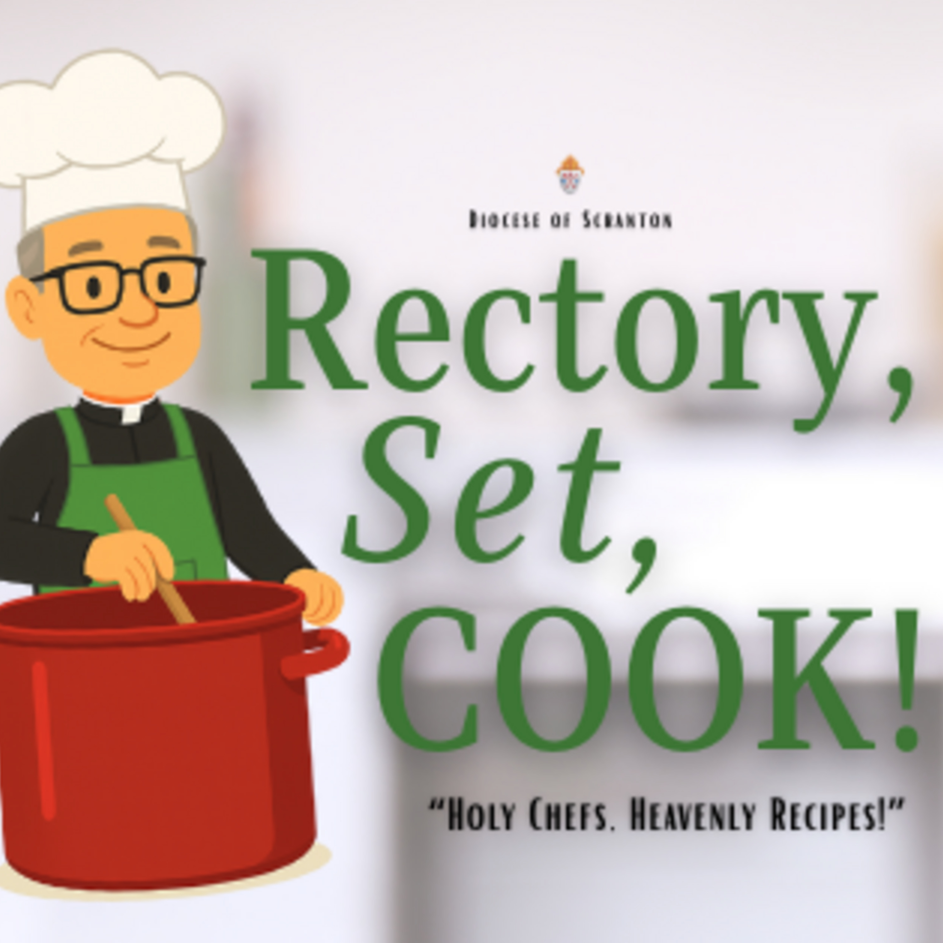 Rectory, Set, Cook! Supporting Catholic Social Services in Scranton