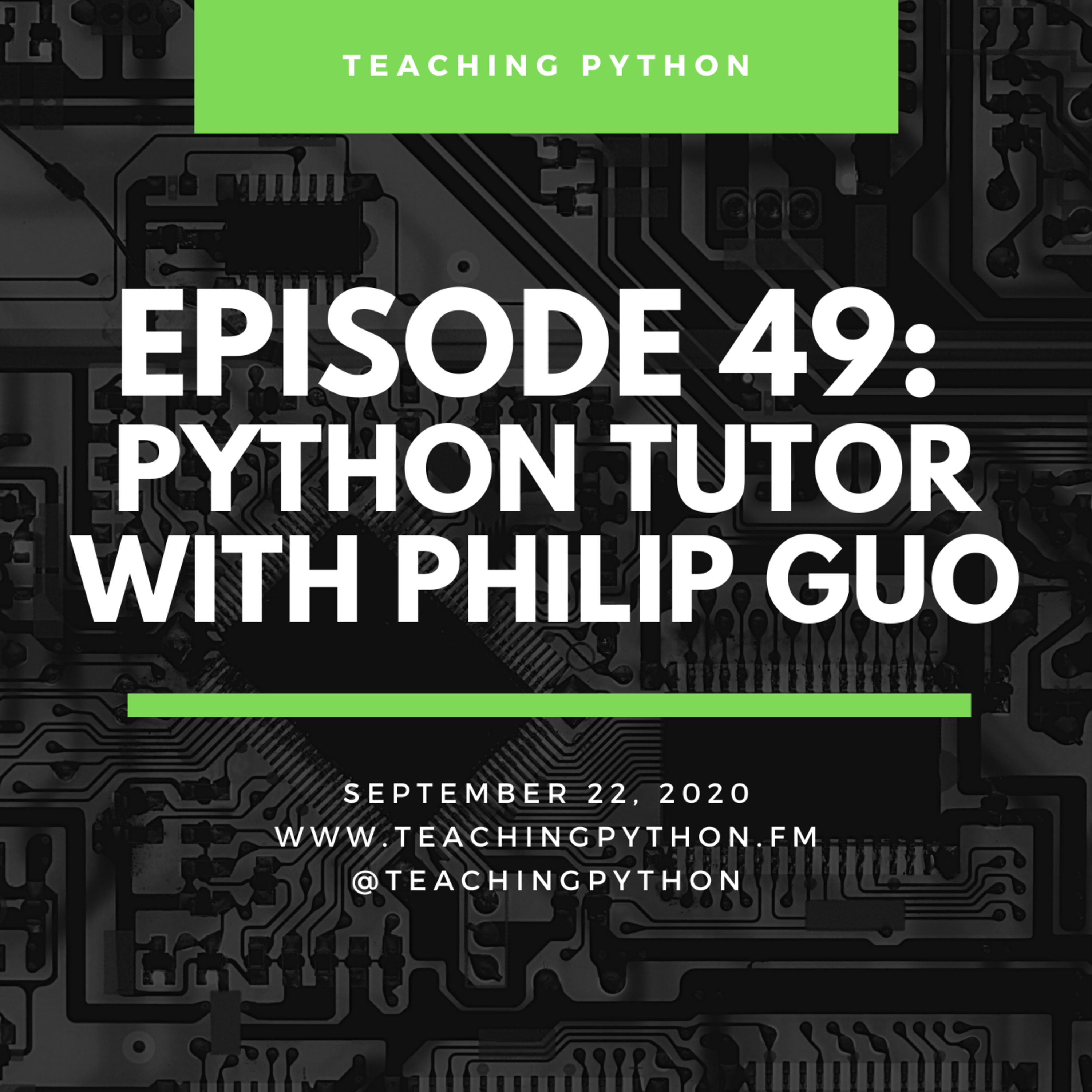 Episode 49: Python Tutor with Philip Guo - podcast episode cover