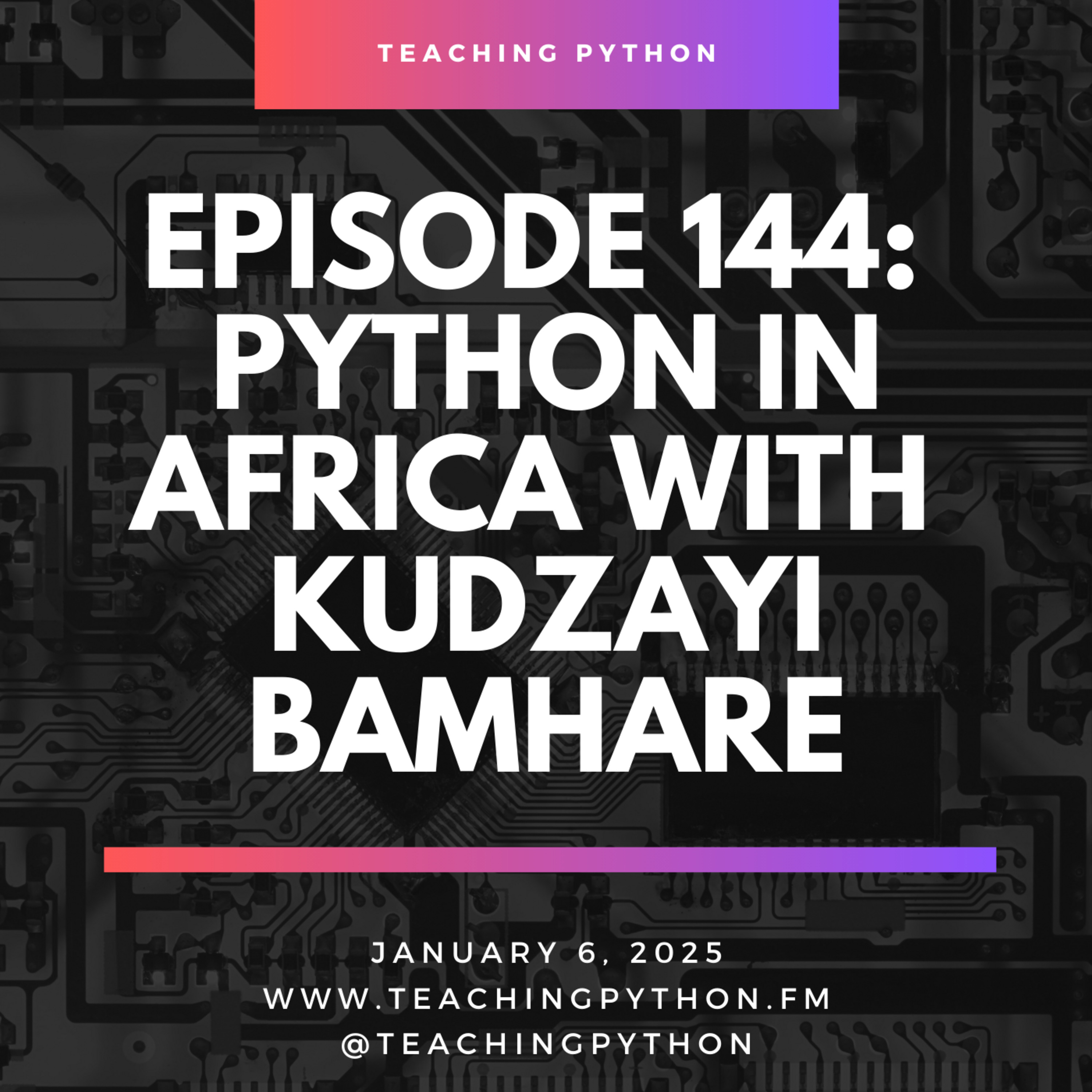 Episode 144: Python in Africa with Kudzayi Bamhare - podcast episode cover