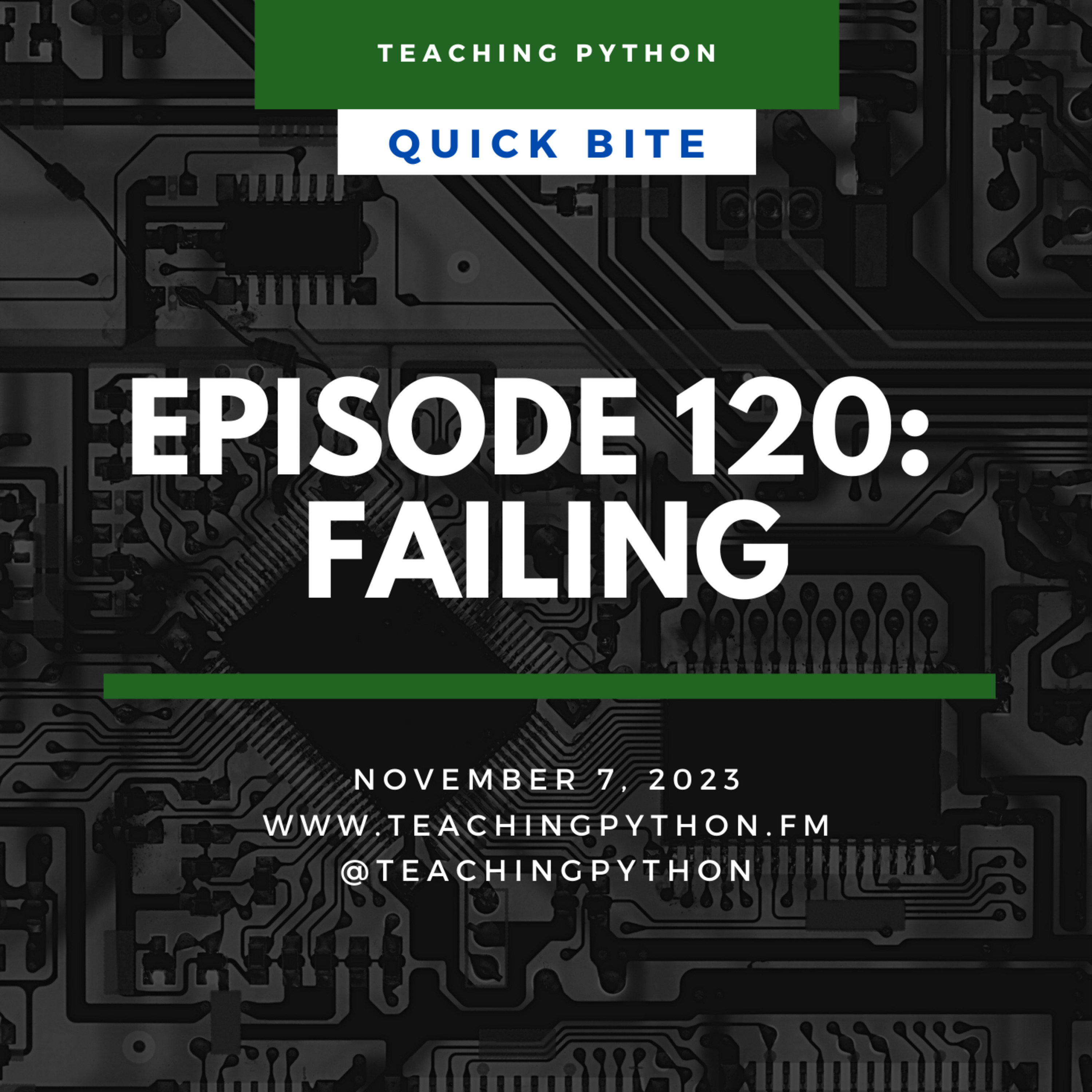 Episode 120: Quick Bites: Failing - podcast episode cover