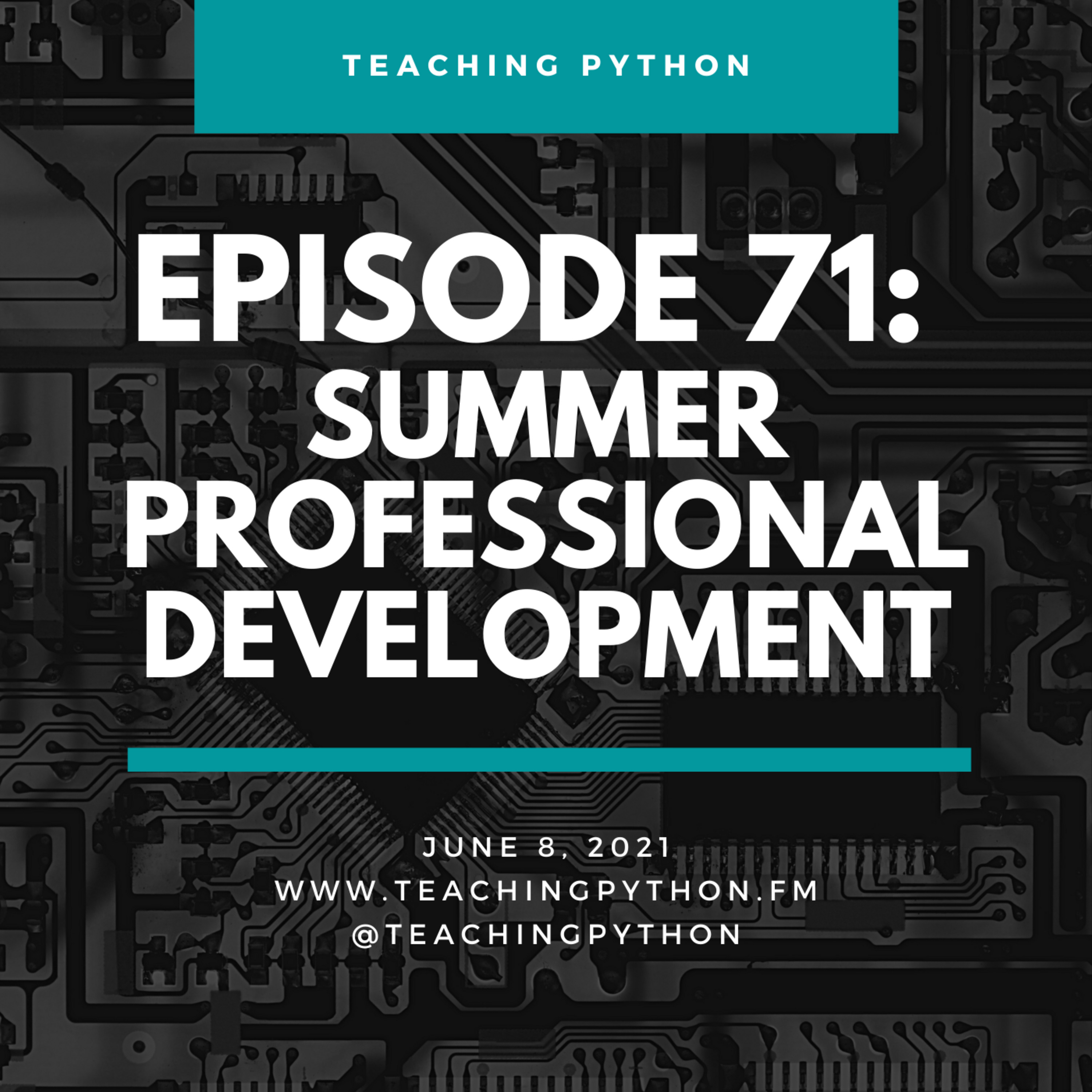 Episode 71: Summer Professional Development with John Mikton - podcast episode cover