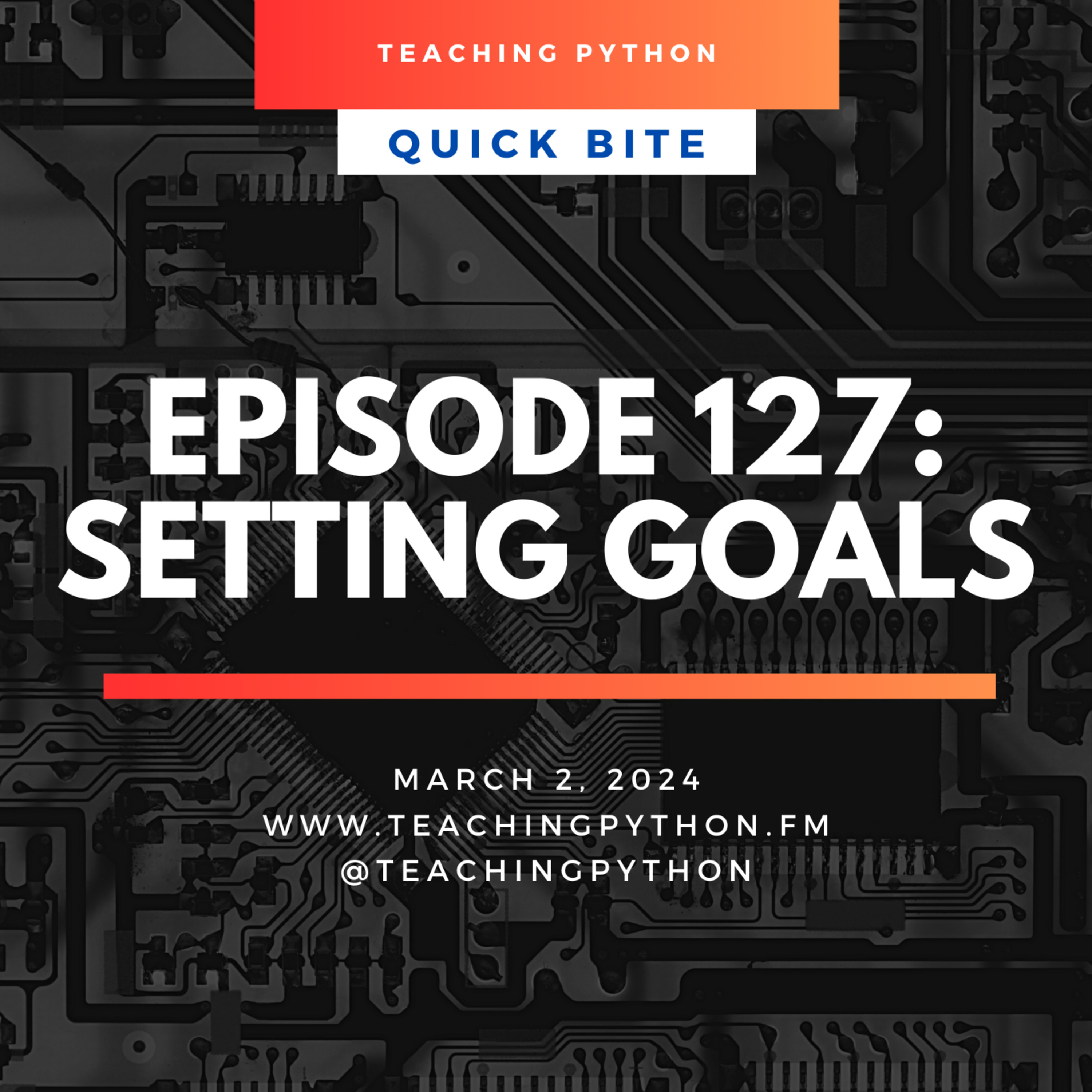 Episode 127: Setting Goals - podcast episode cover