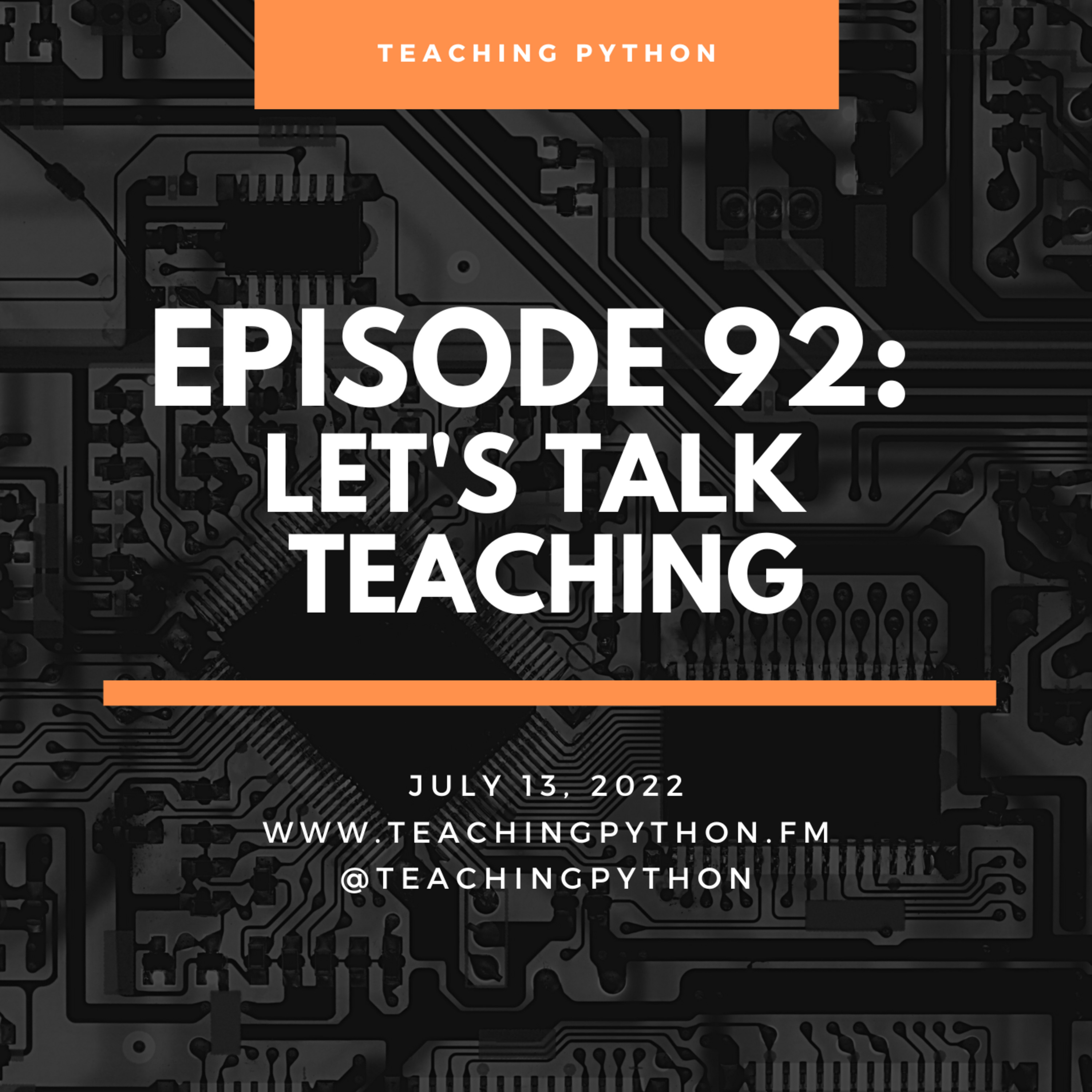 Episode 92: Let's Talk Teaching