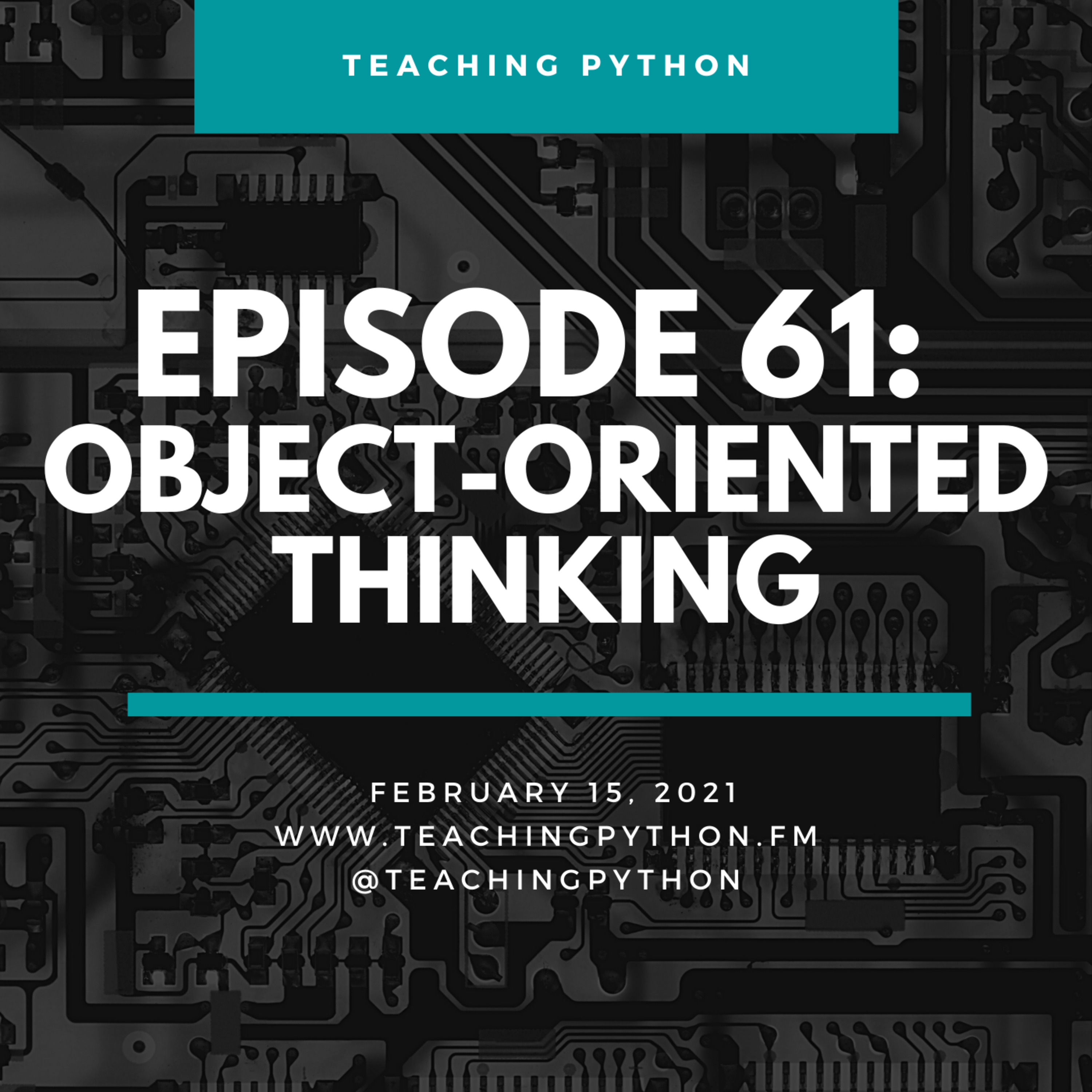 Episode 61: Object-Oriented Thinking - podcast episode cover