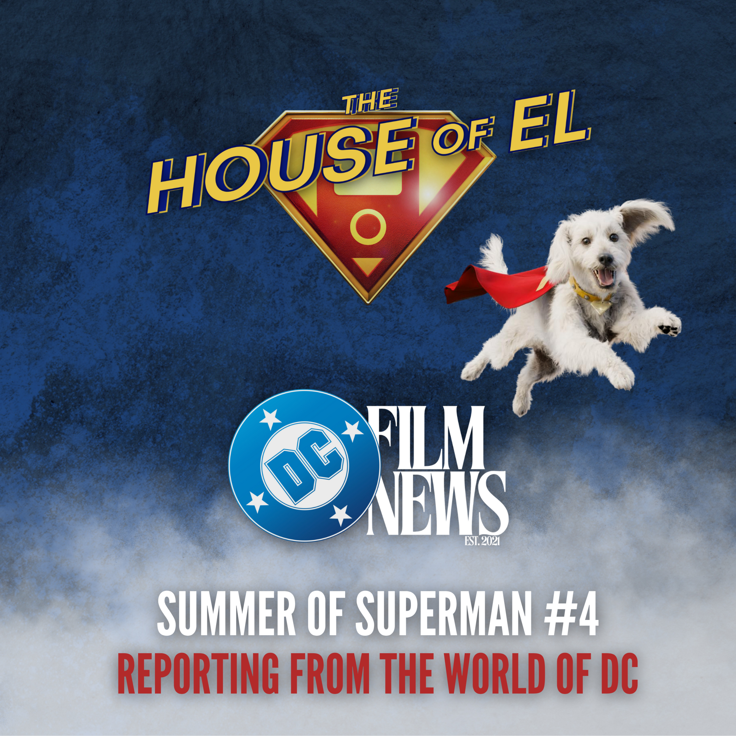 The Summer of Superman #4 - Reporting from the World of DC