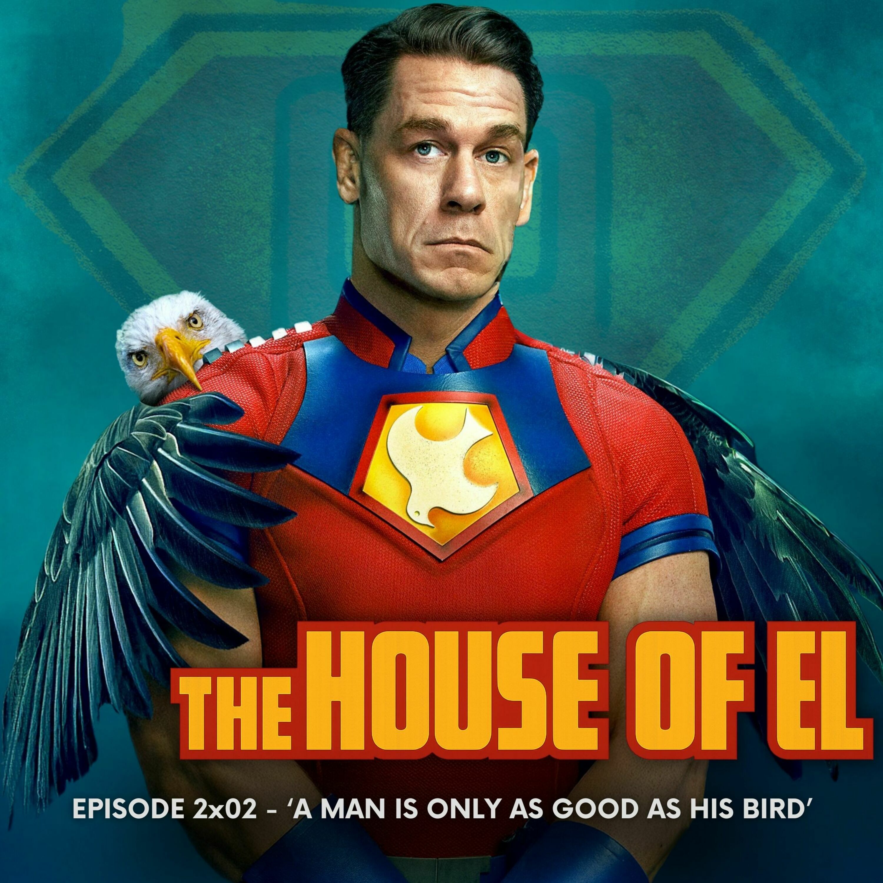 Peacemaker | 2x02 - 'A Man Is Only As Good As His Bird' episode artwork