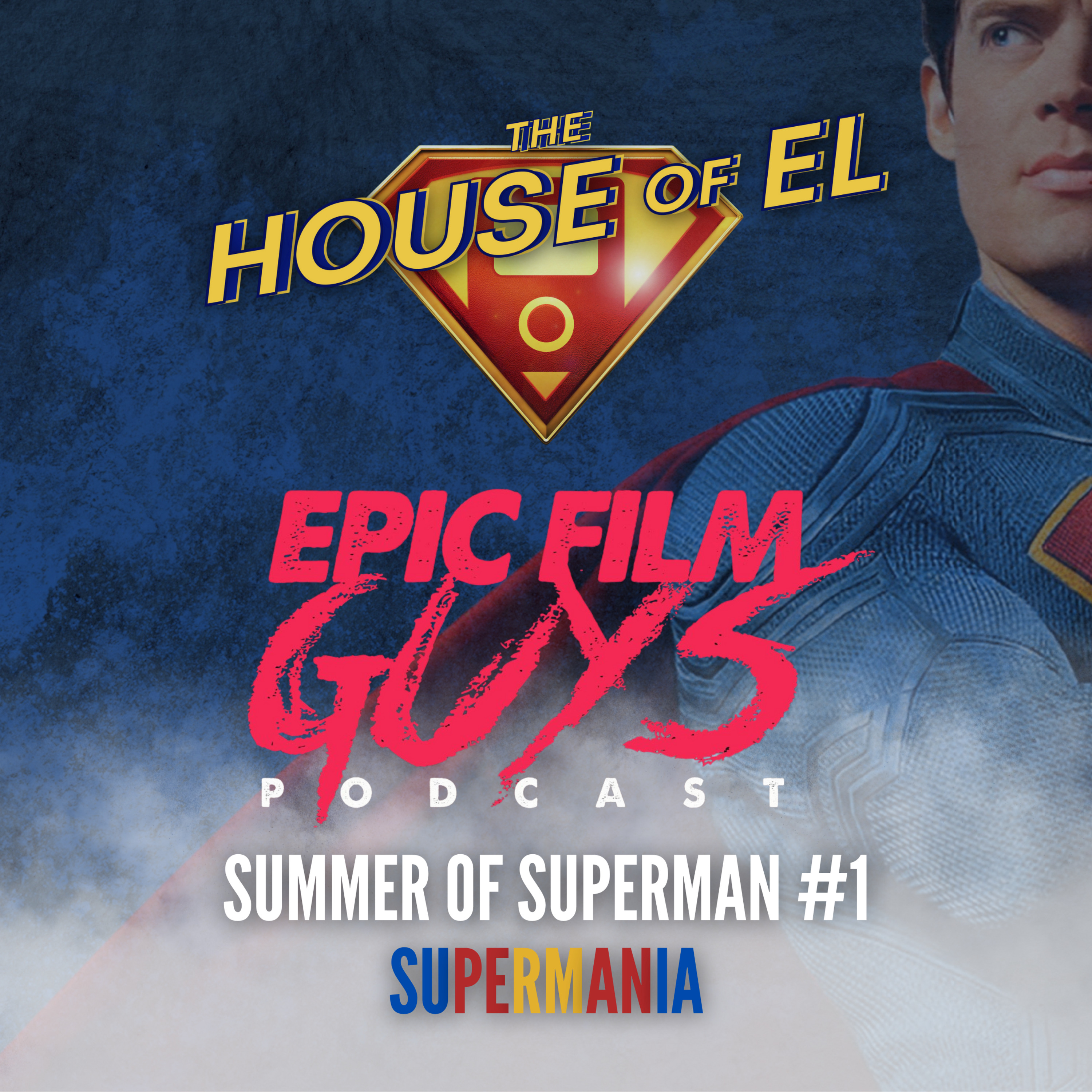 The Summer of Superman #1 - Supermania feat. Justin of Epic Film Guys