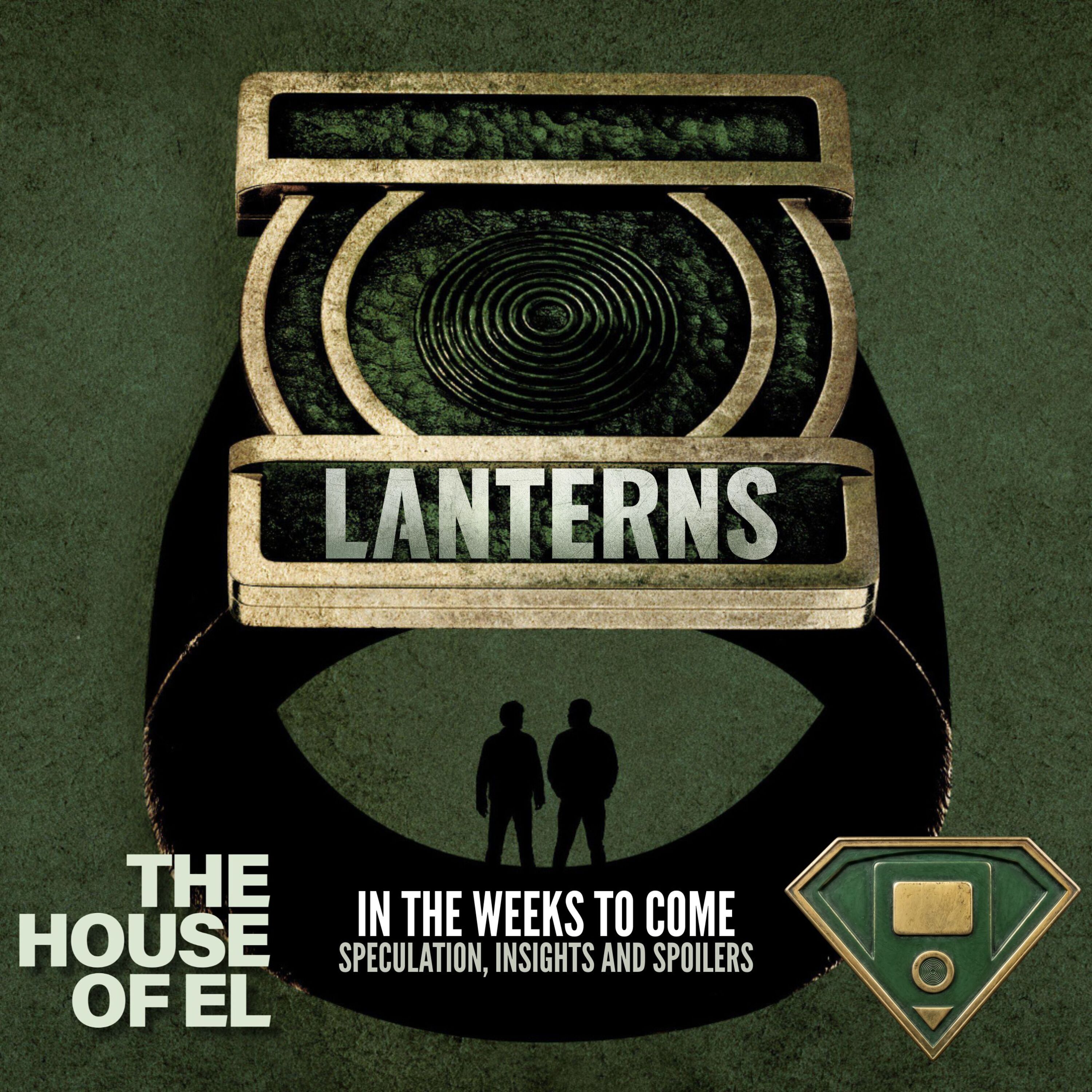 Lanterns | The Weeks Ahead - Speculation, Insights and Spoilers