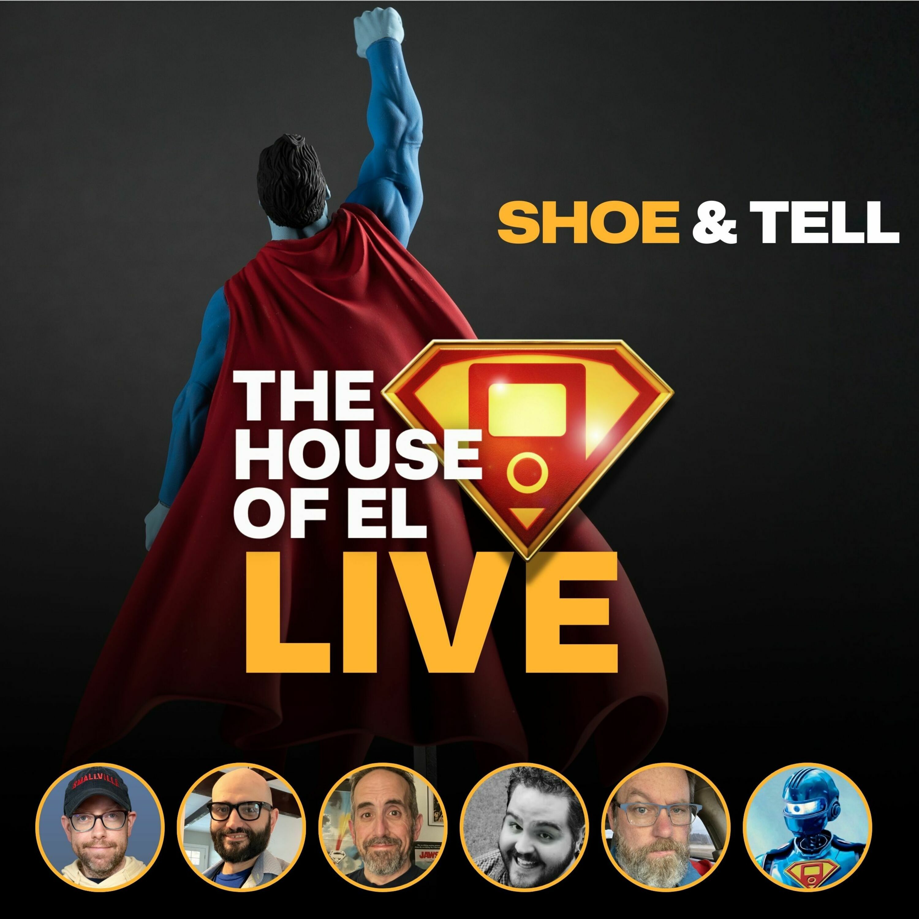 SHoE and Tell - The House of El Hosts Share Their Favorite Superman Toys and Memories episode artwork