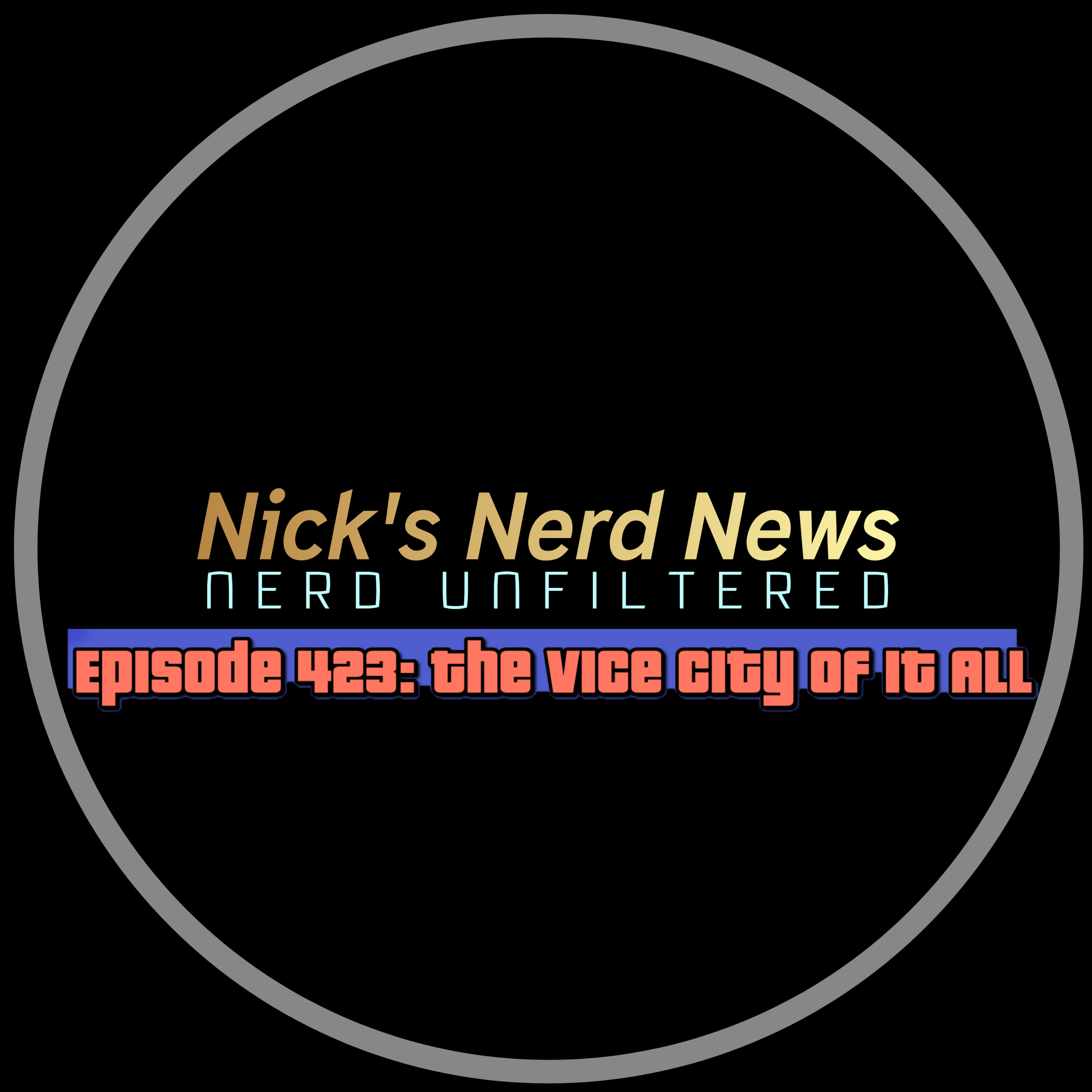 Episode 423: The Vice City of it All episode artwork