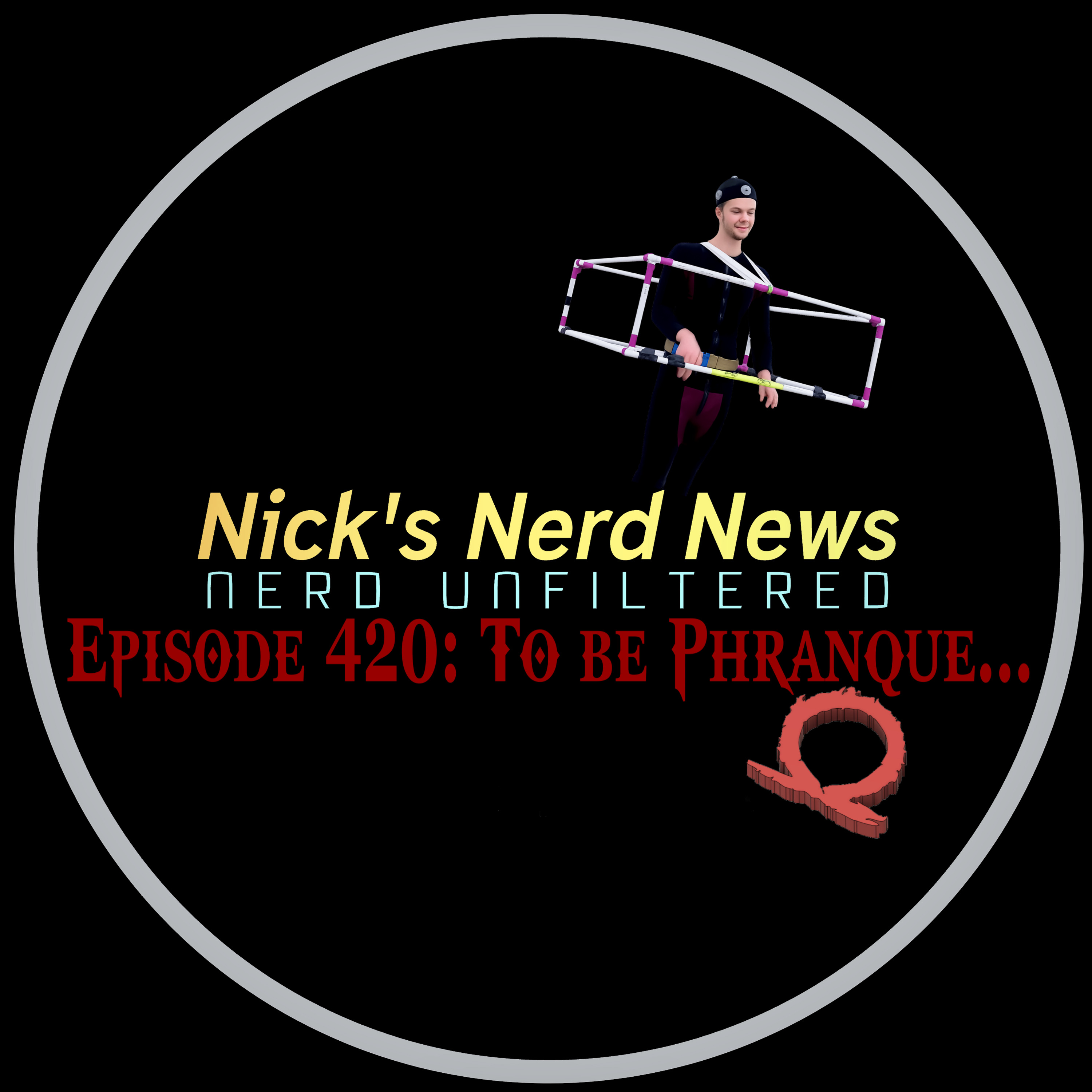 Episode 420: To be Phranque... episode artwork