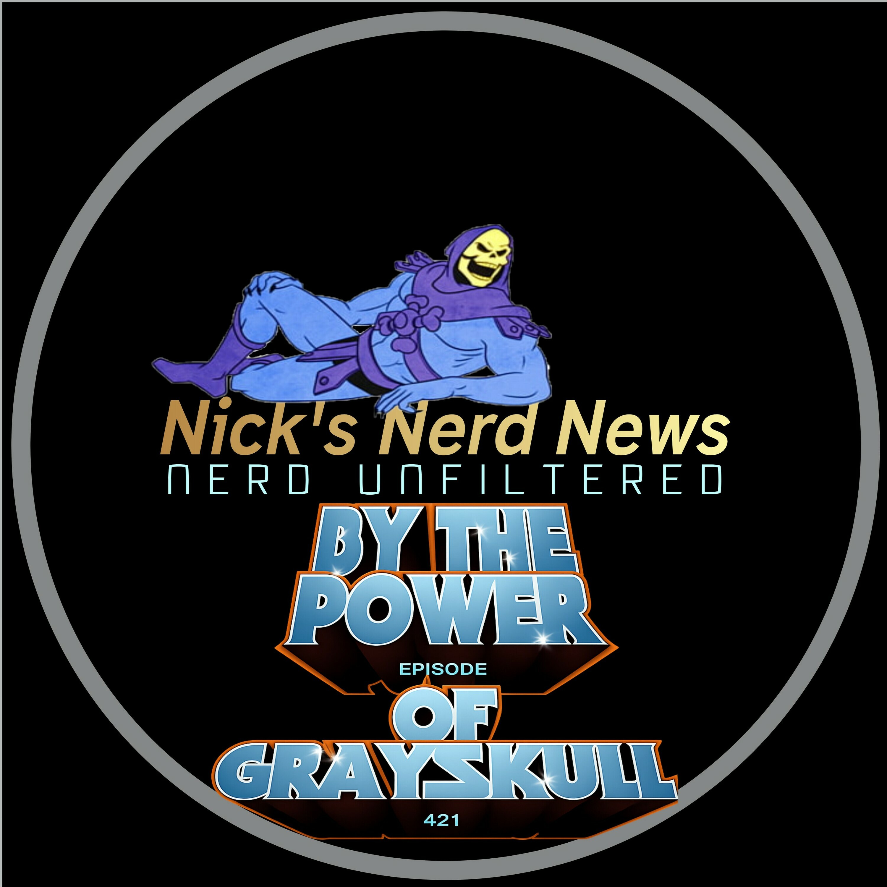 Episode 421: By the Power of Grayskull episode artwork