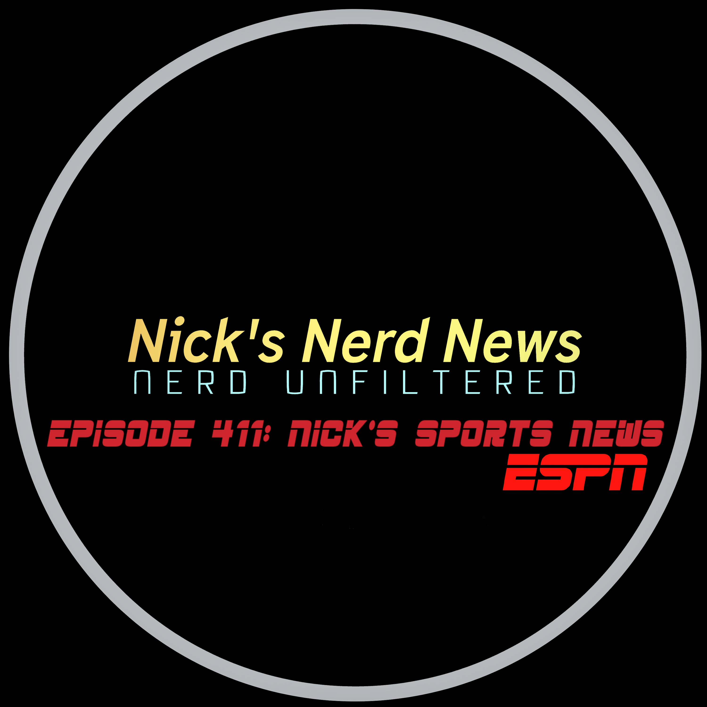 Episode 411: Nick's Sports News episode artwork