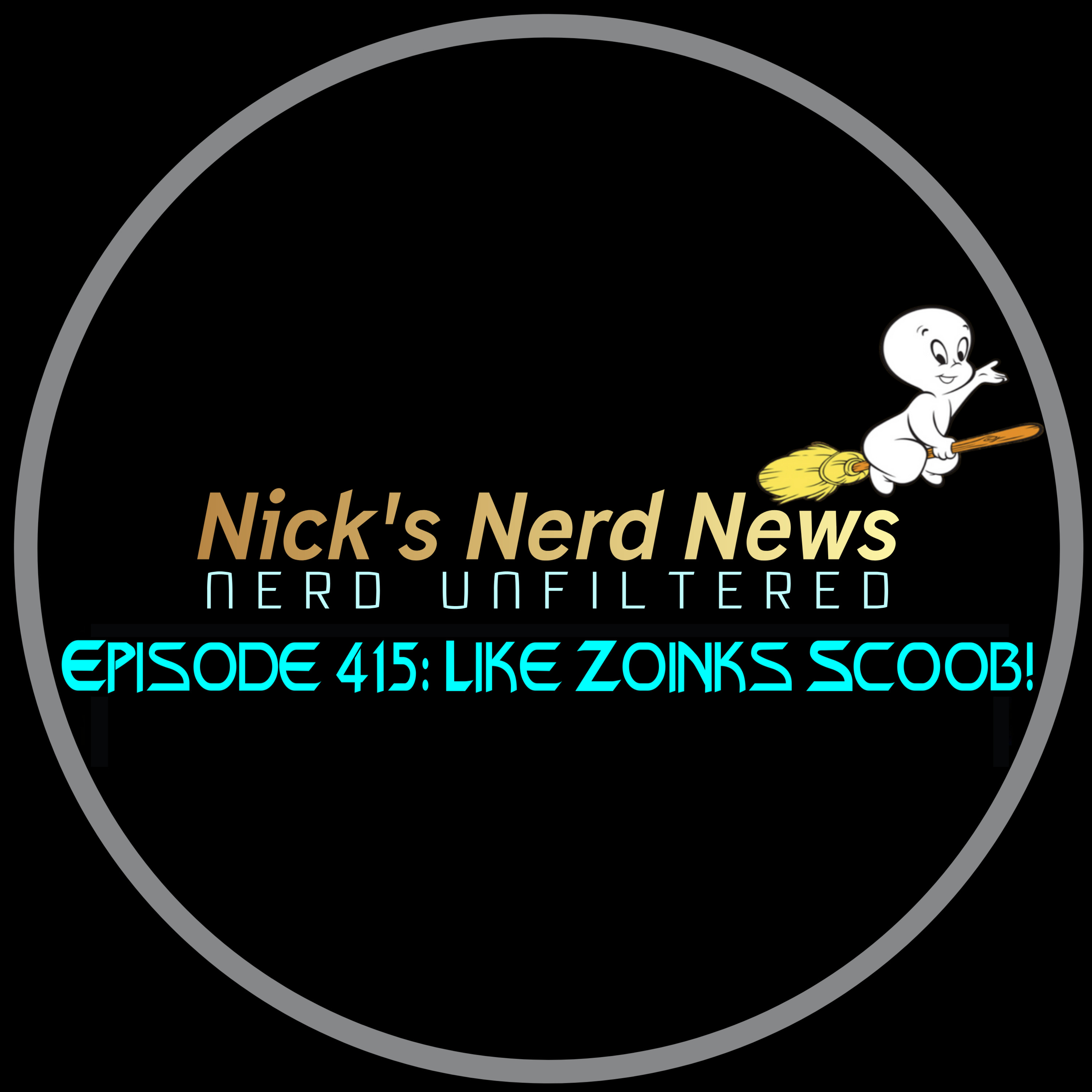 Episode 415: Like Zoinks Scoob! episode artwork