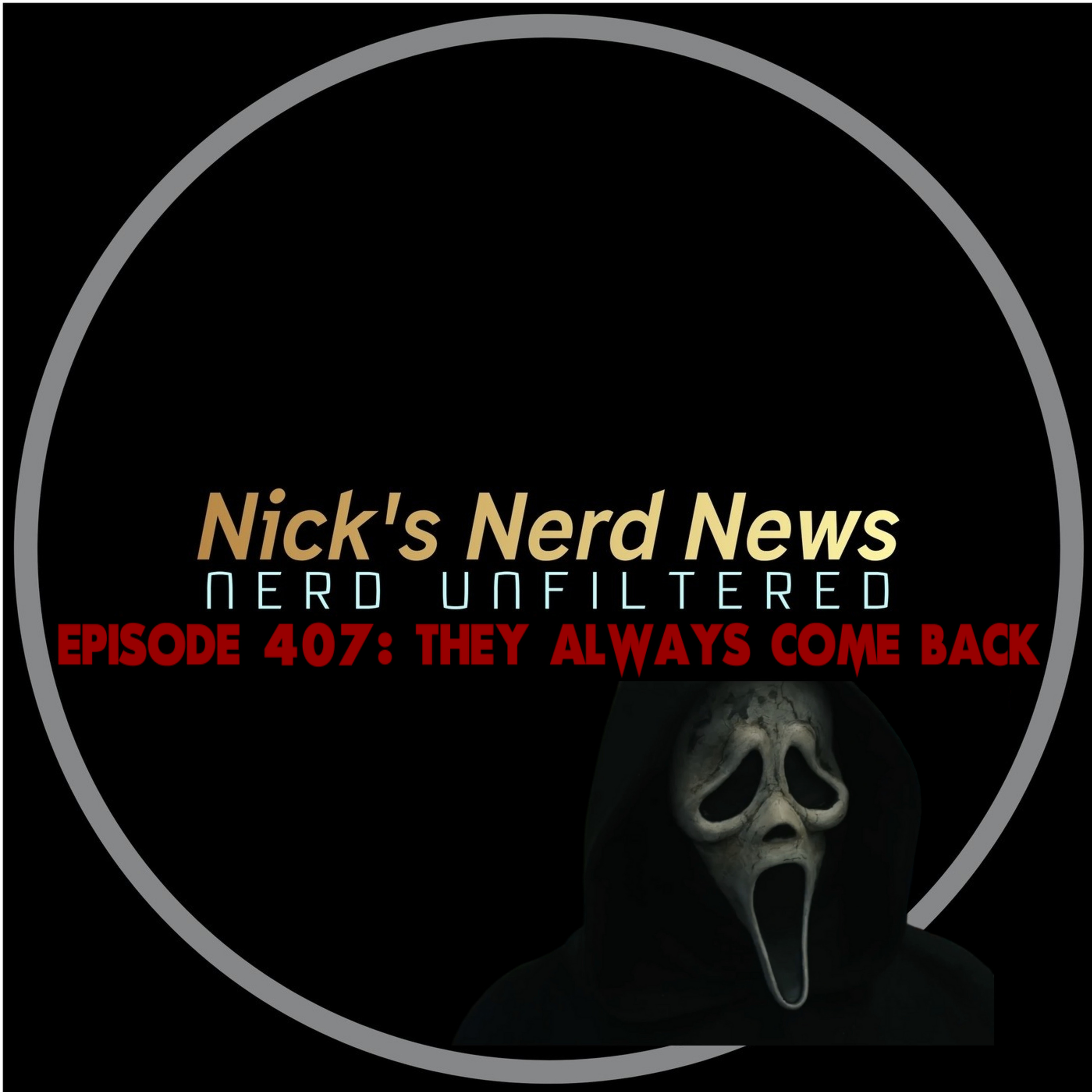 Episode 407: they always come back episode artwork