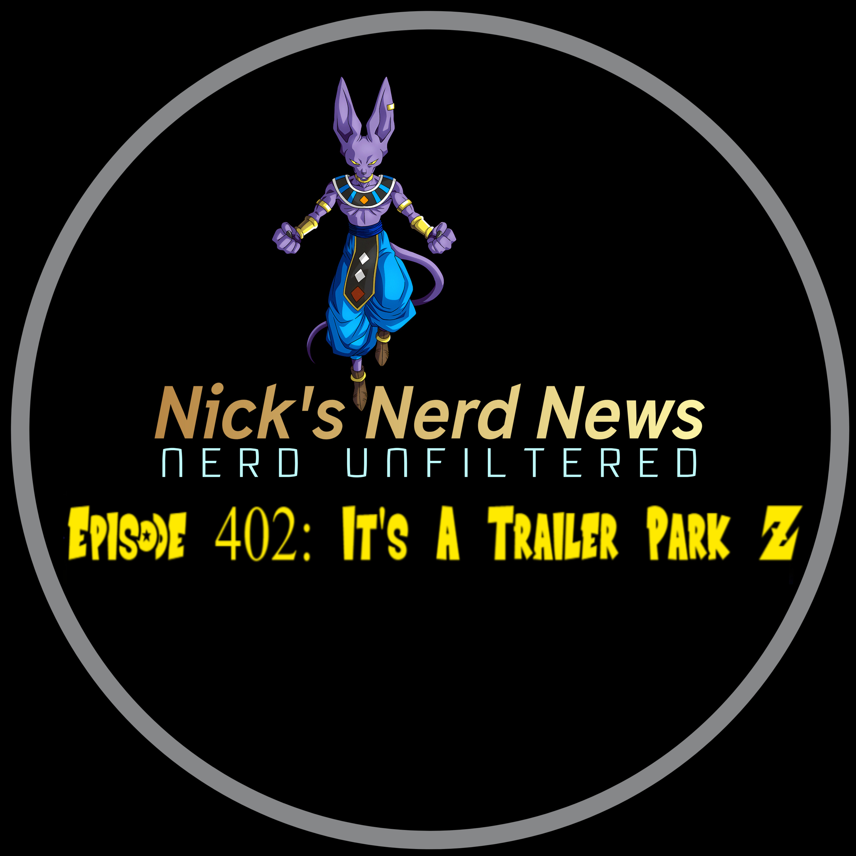 Episode 402: Its a trailer park Z episode artwork