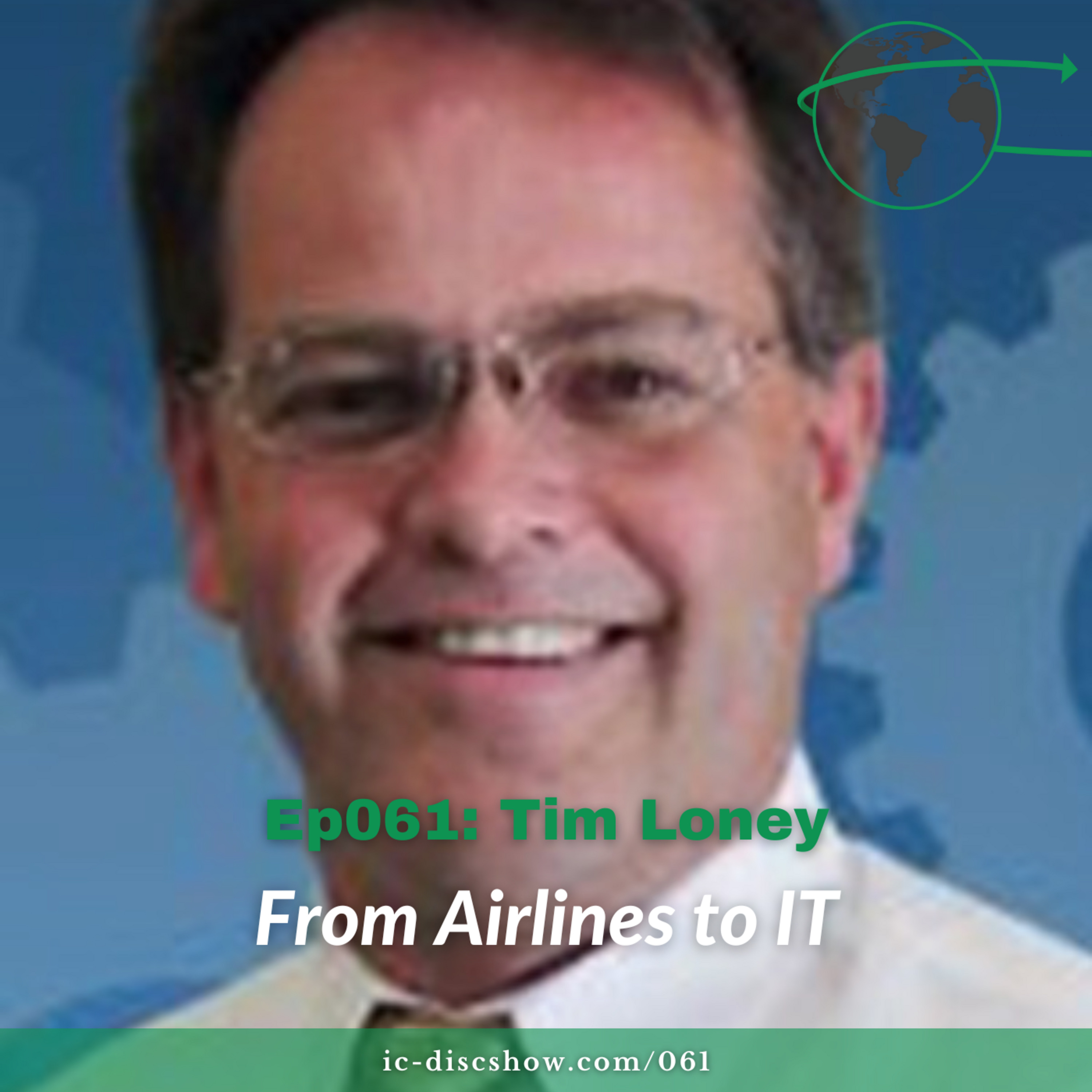 Ep061: From Airlines to IT with Tim Loney episode artwork