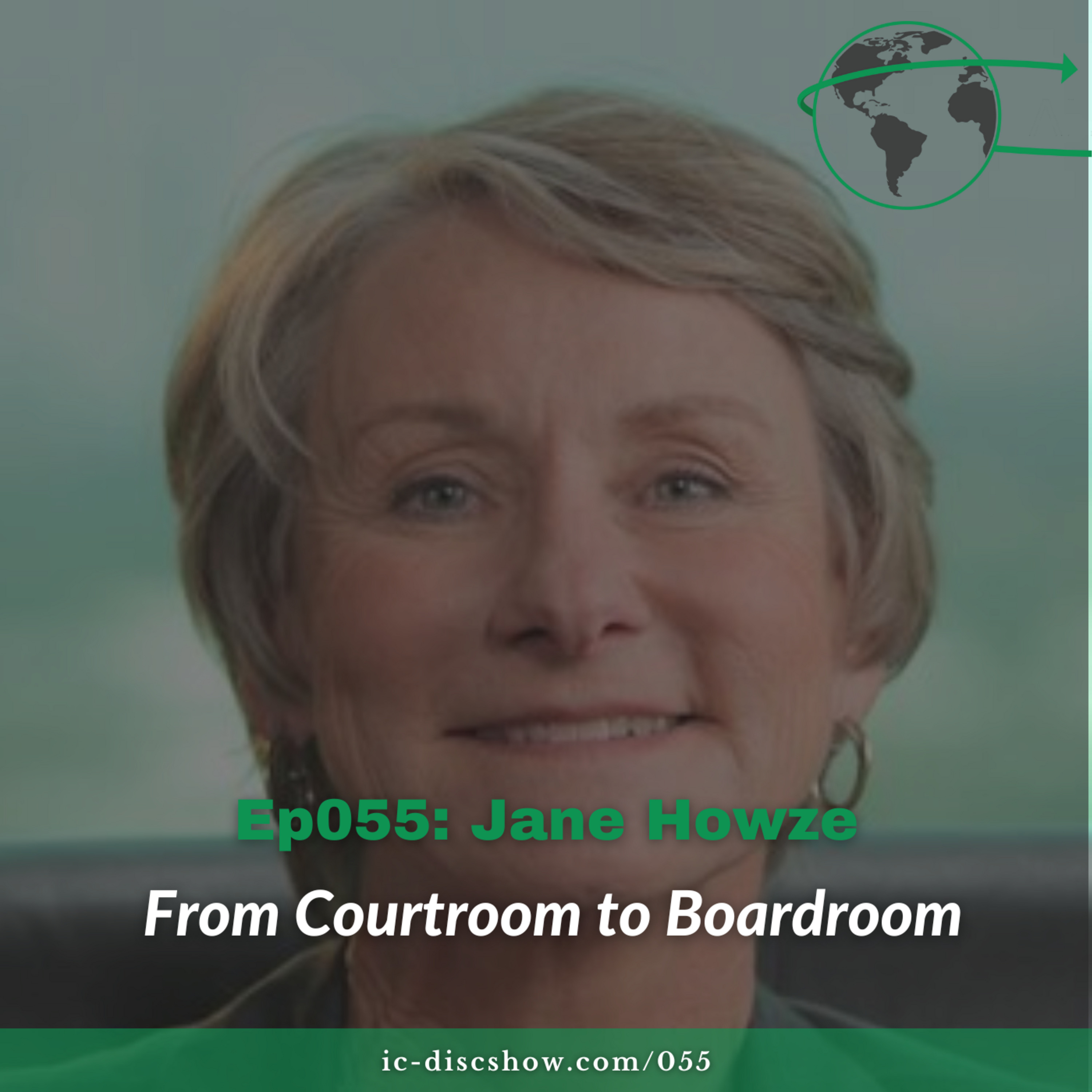 EP055: From Courtroom to Boardroom with Jane Howze episode artwork