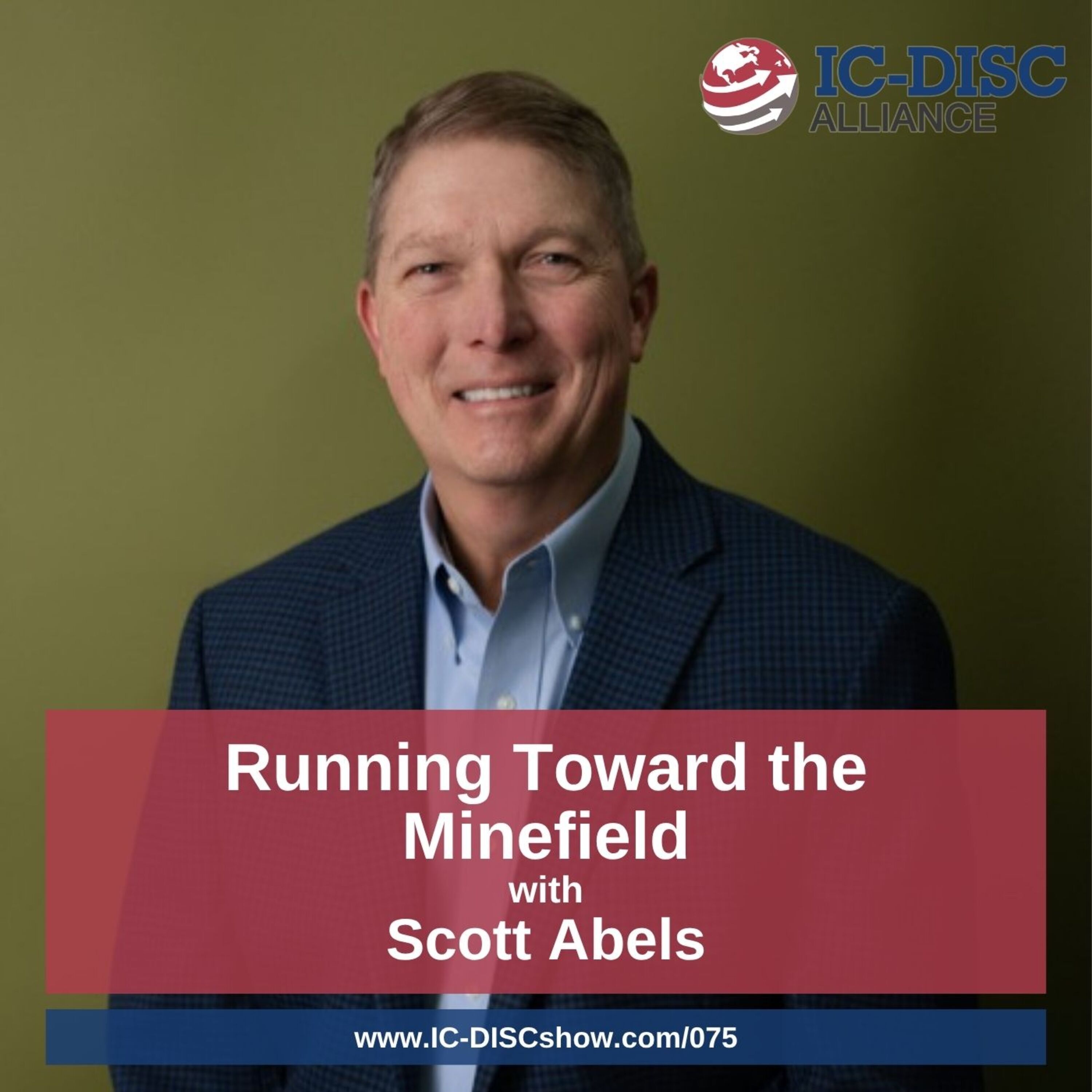 Ep075: Running Toward the Minefield with Scott Abels episode artwork