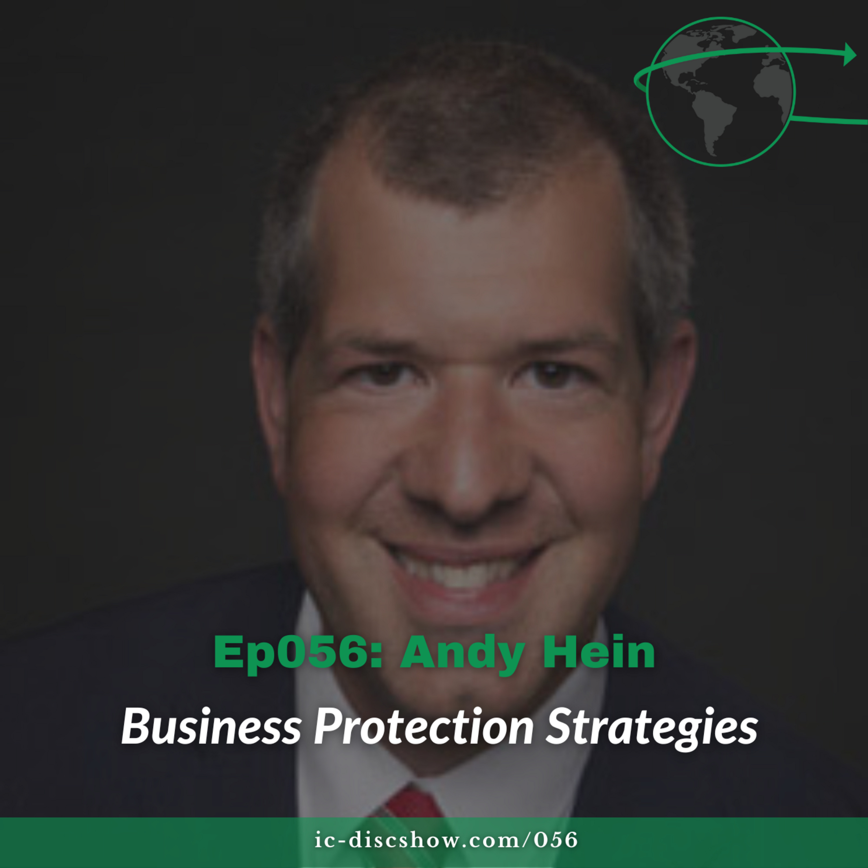 Ep056: Business Protection Strategies with Andy Hein episode artwork