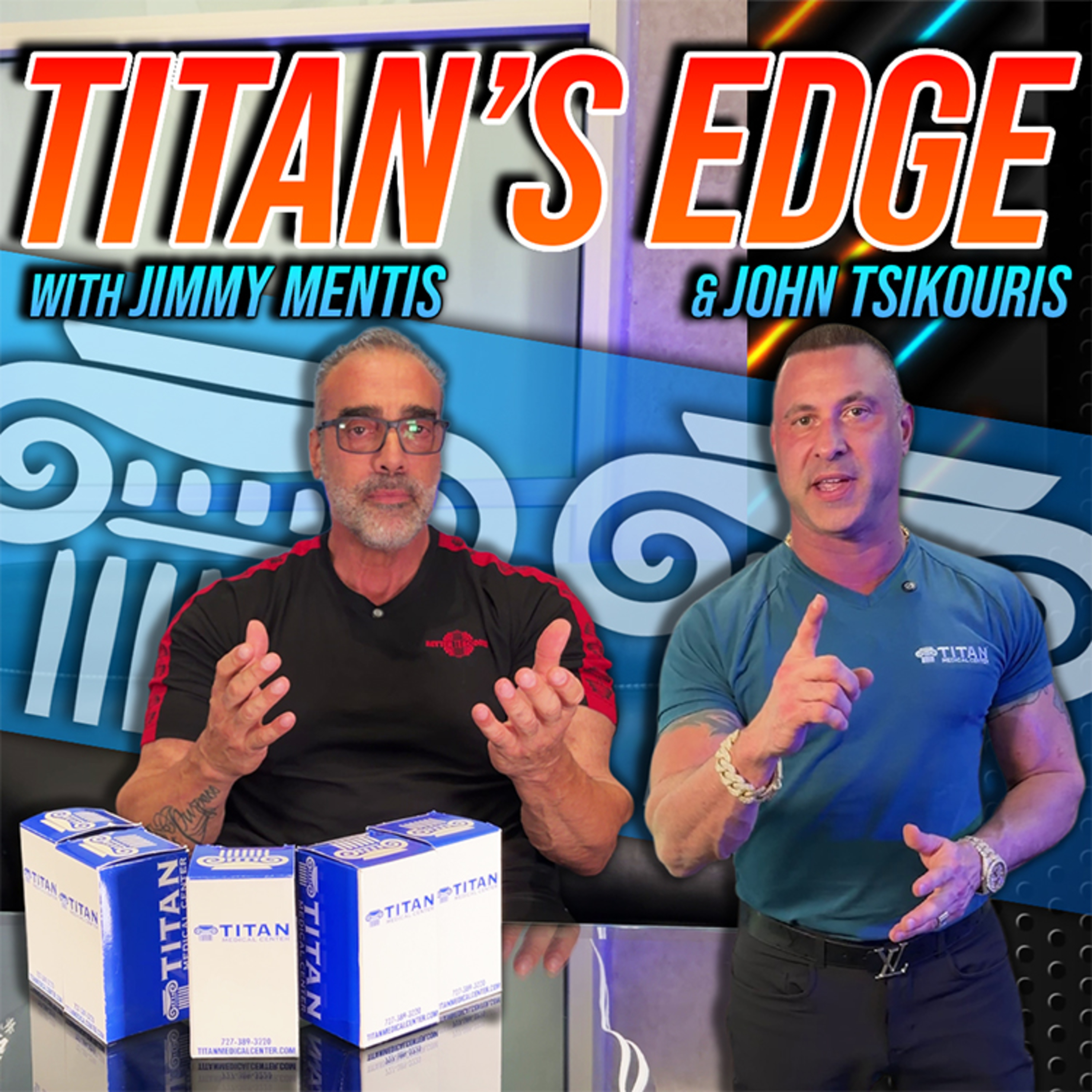 The Titan's Edge 20 - Fitness | Health | Q&A Evolve with John Tsikouris And Jimmy Mentis!